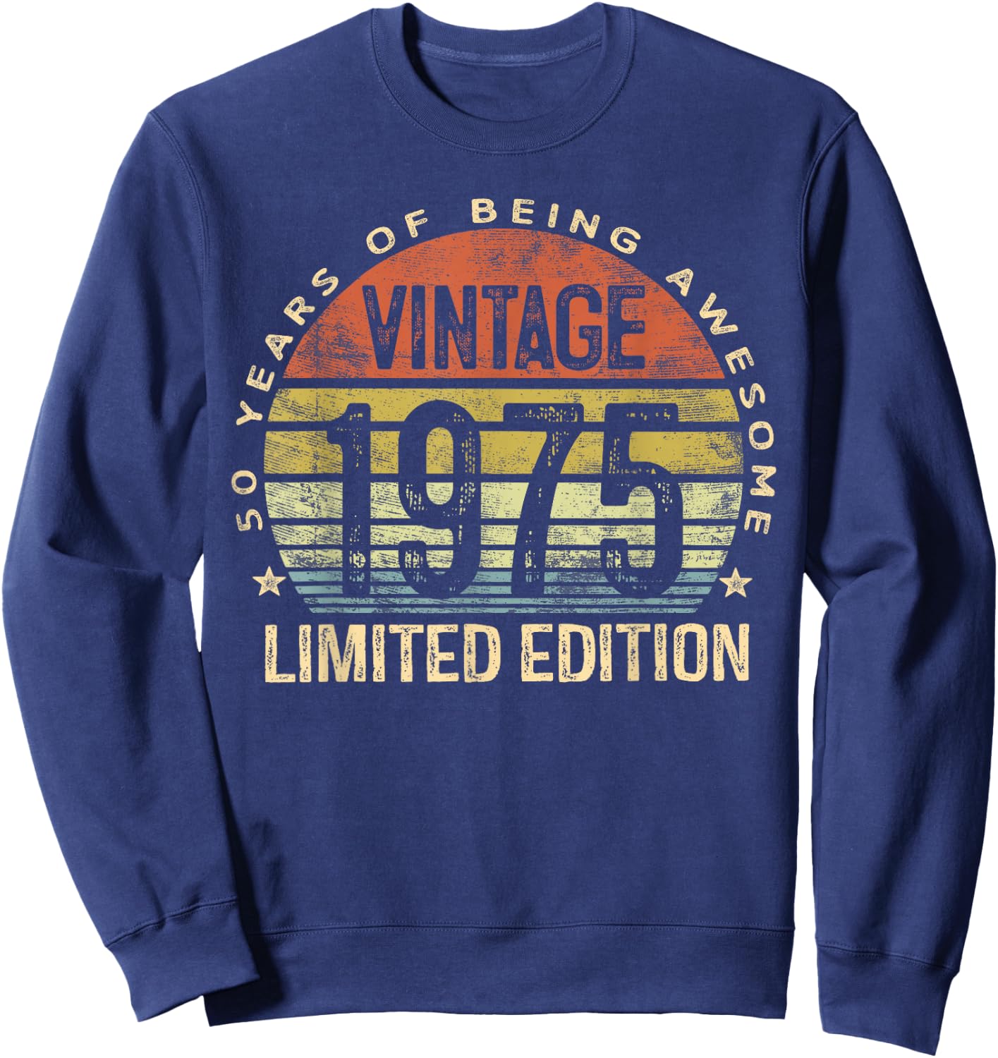 Vintage 1975 Limited Edition 50-Year-Old Gifts 50th Birthday Sweatshirt - Sweatshirt | Navy