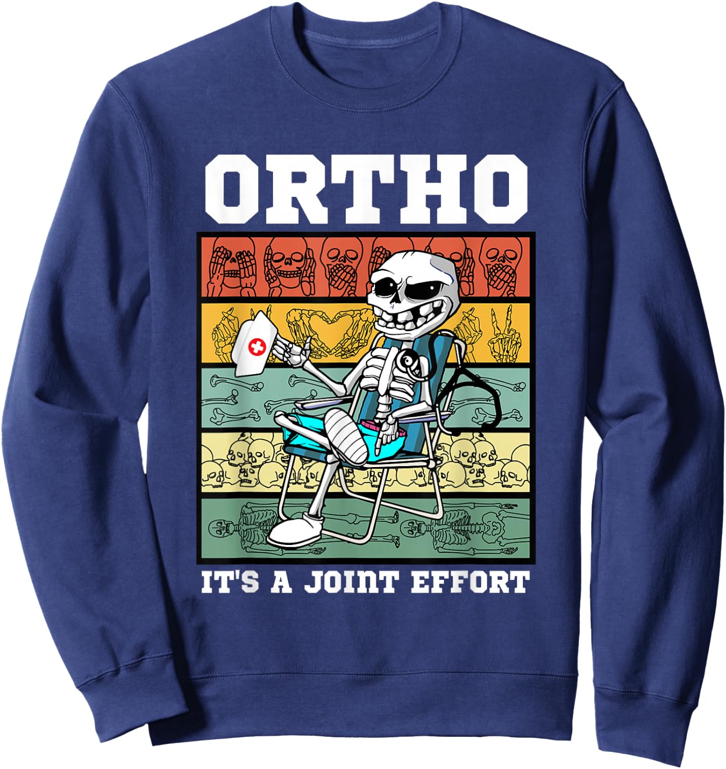Ortho It's A Joint Effort Bone Humor Orthopedic Nurse Doctor Sweatshirt - Sweatshirt | Navy