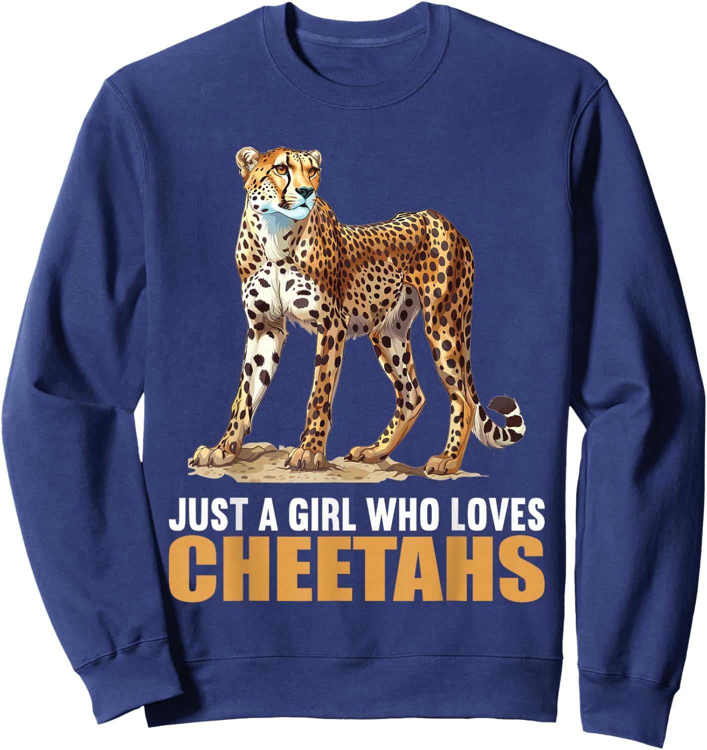 Just a Girl who loves Cheetahs Cheetah Sweatshirt - Sweatshirt | Navy