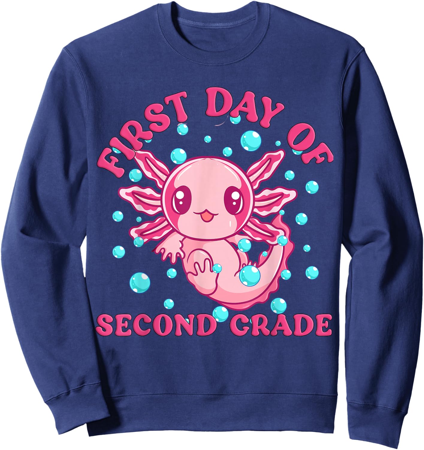 2nd Grade Axolotl First Day of School Shirt for Kids 2nd Grade Sweatshirt - Sweatshirt | Navy