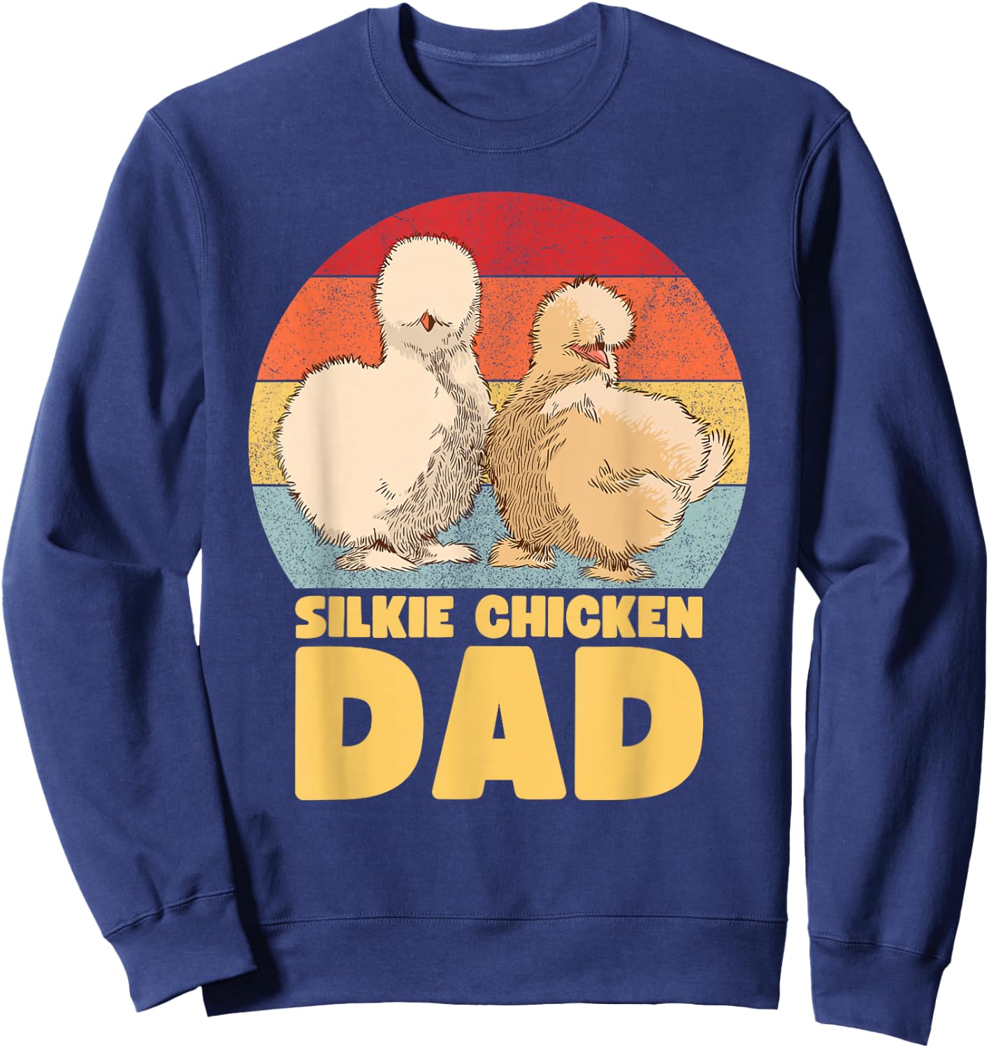 Silkie Chicken Dad Sweatshirt - Sweatshirt | Navy