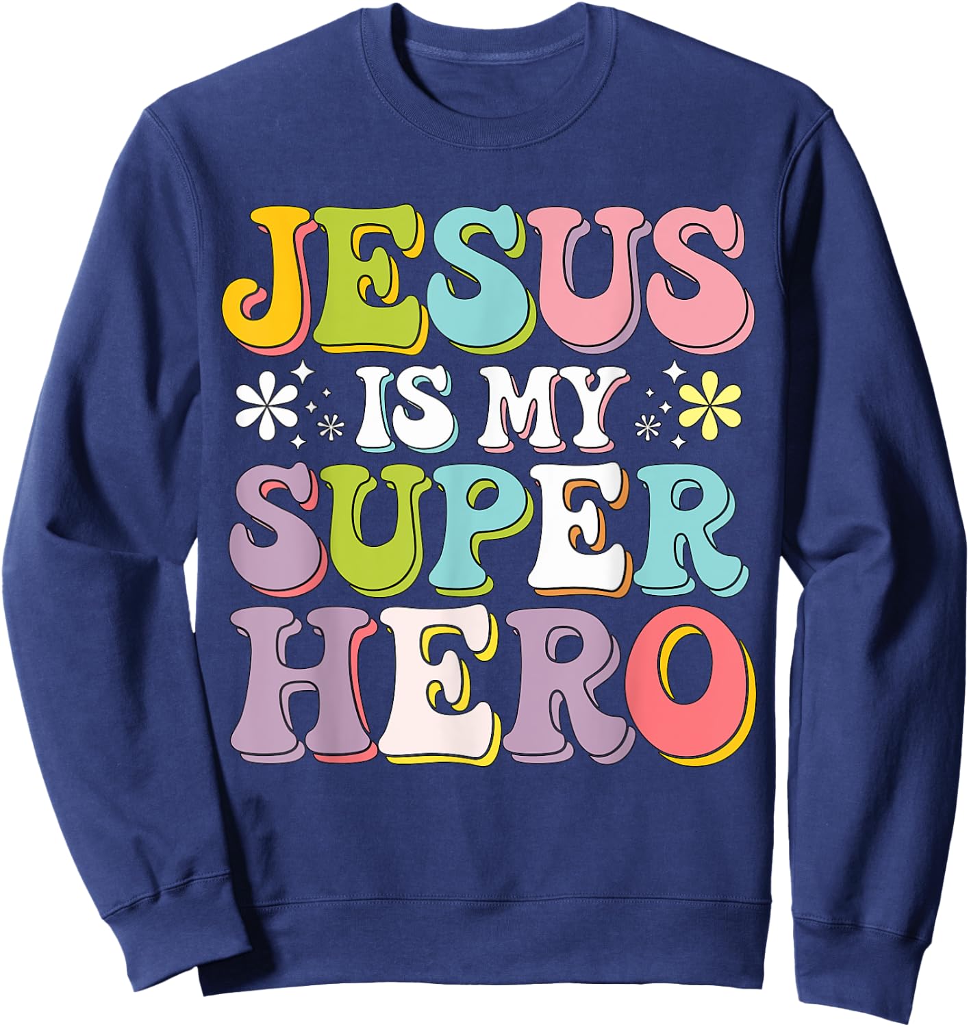 Jesus is my Superhero Sweatshirt - Sweatshirt | Navy