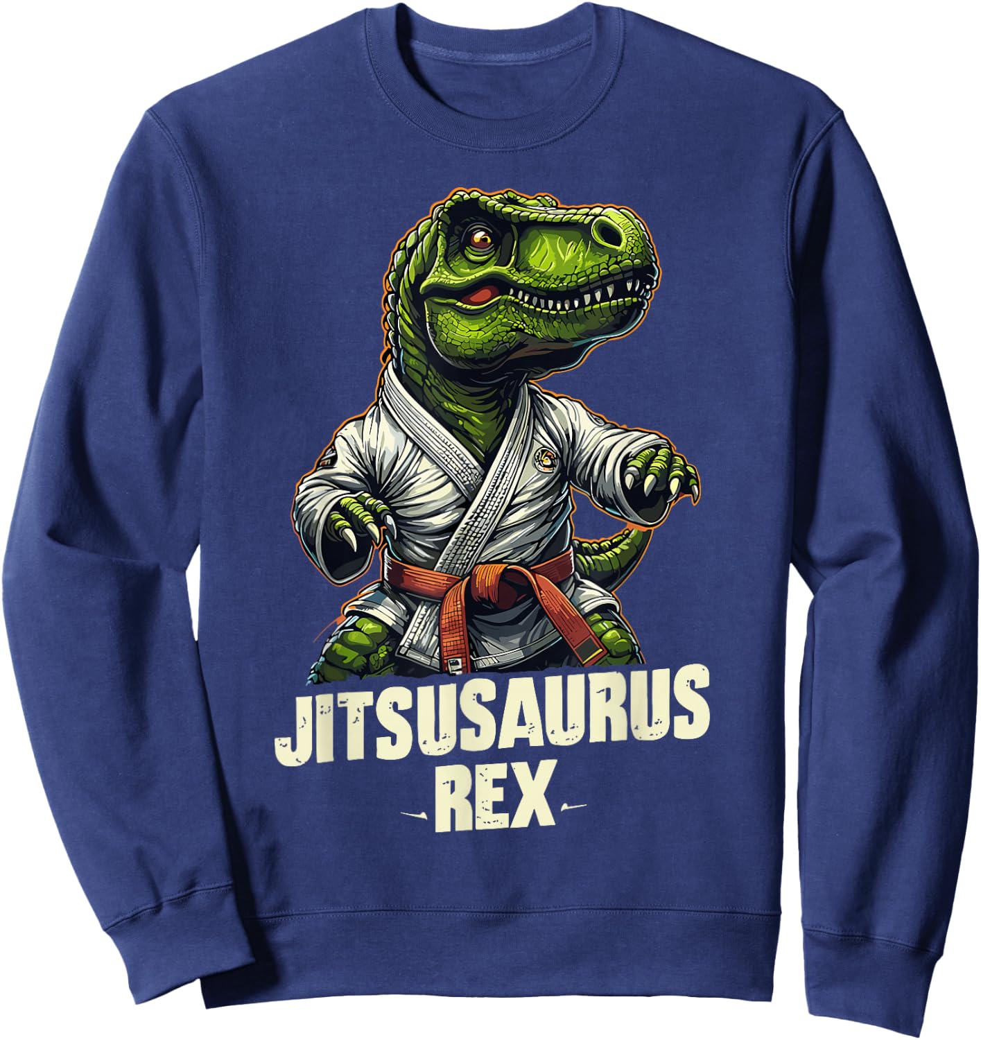 Jiu Jitsu Jitsusaurus Rex Martial Arts T-Rex Funny Dinosaur Sweatshirt - Sweatshirt | Navy