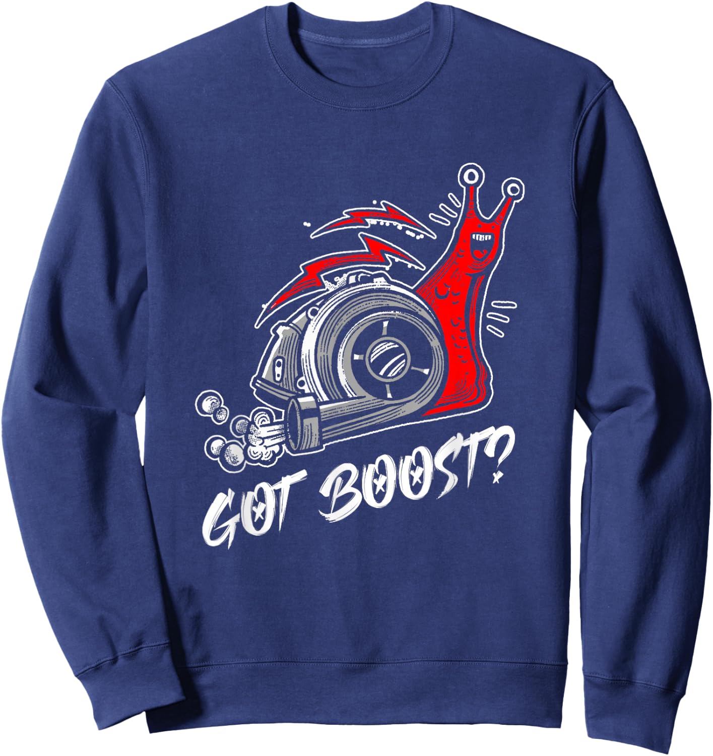 Funny Got Boost | Slug Snails Lover Sweatshirt - Sweatshirt | Navy