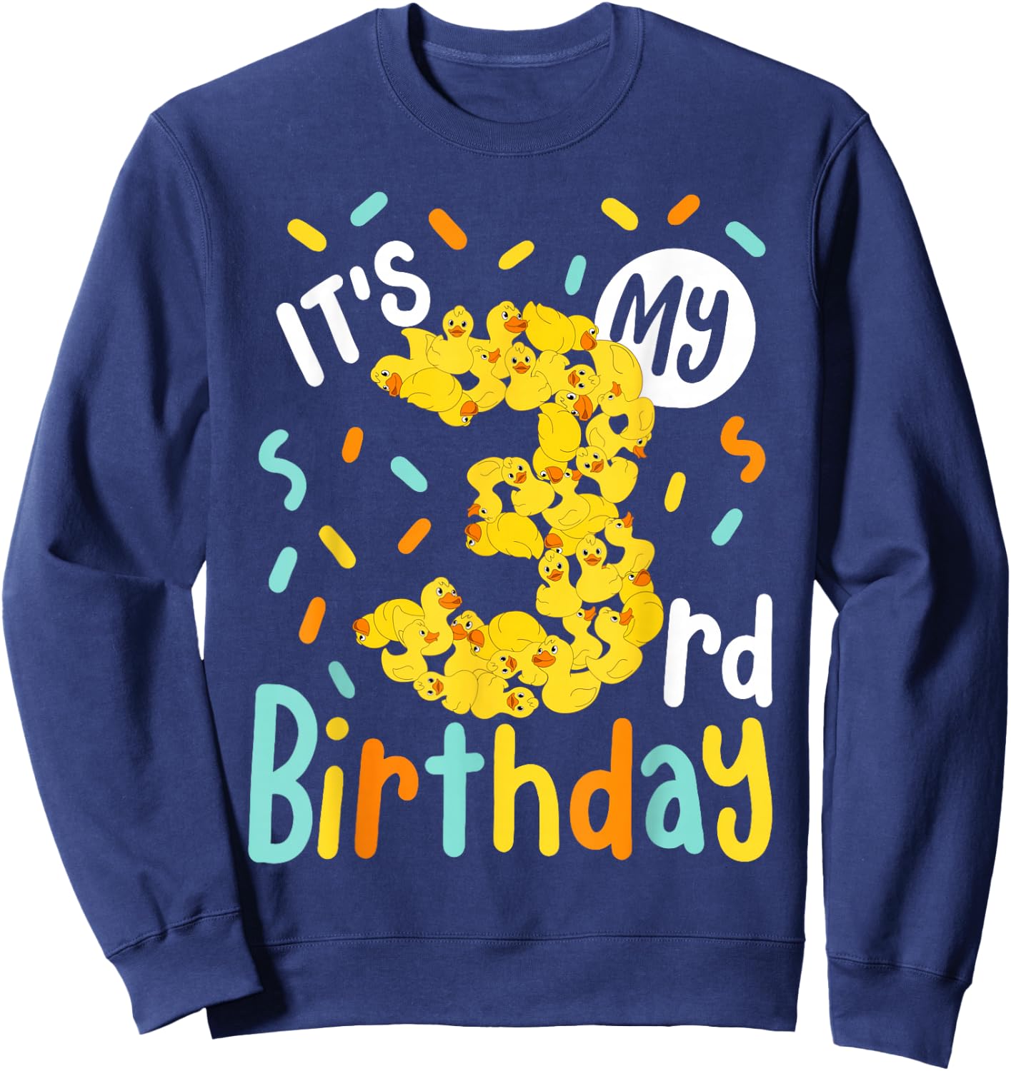 It's My 3rd Birthday Rubber Duck Toddler 3 Year Old Birthday Sweatshirt - Sweatshirt | Navy