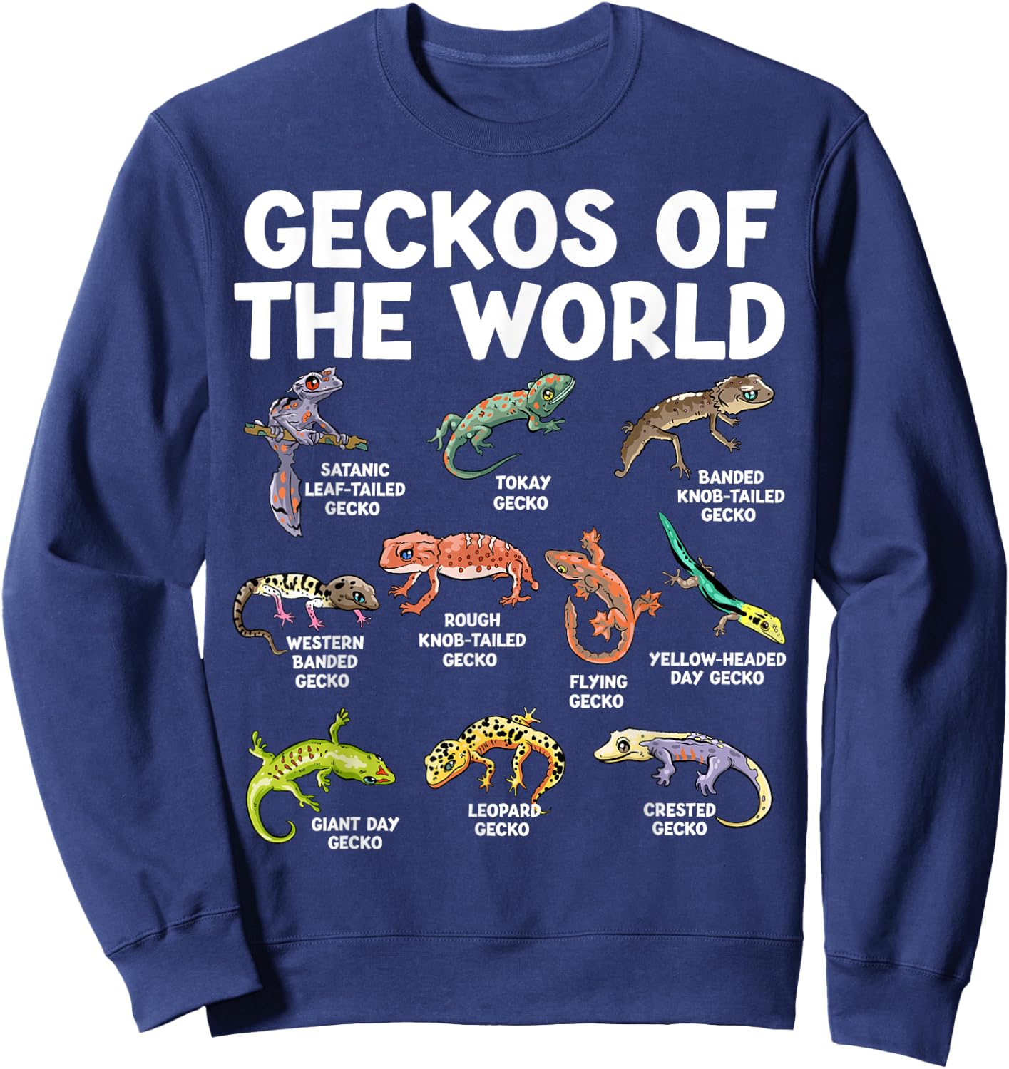 Geckos Of The World Kawaii Types Of Geckos Funny Lizard Sweatshirt - Sweatshirt | Navy