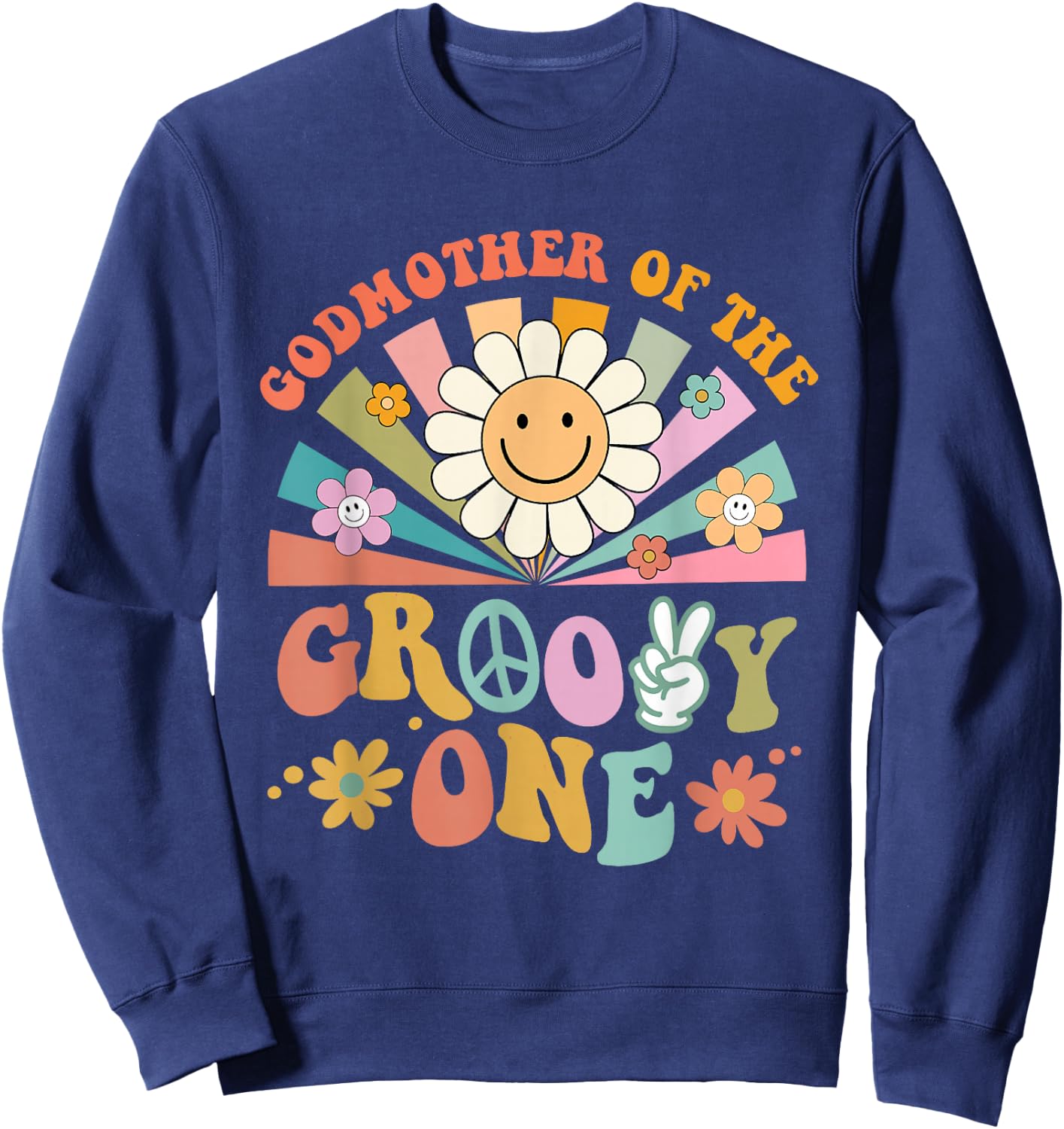Godmother of Groovy One Matching Family First Birthday Party Sweatshirt - Sweatshirt | Navy