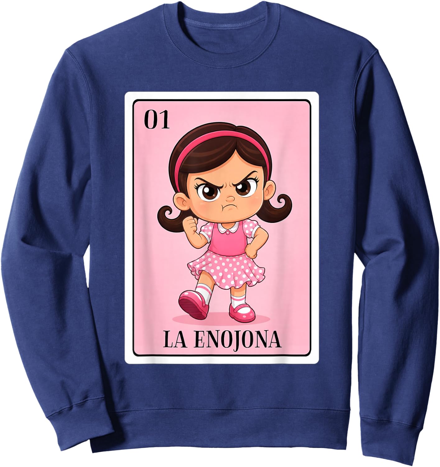 Latina La Enojona Angry Girl Chicana Mexican Bingo Card Sweatshirt - Sweatshirt | Navy
