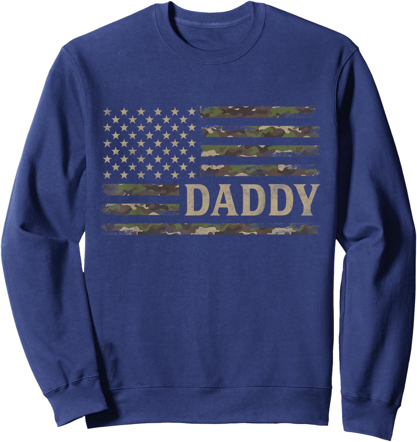 Camo Daddy Camourflage USA Flag Fathers Day Dad Sweatshirt - Sweatshirt | Navy