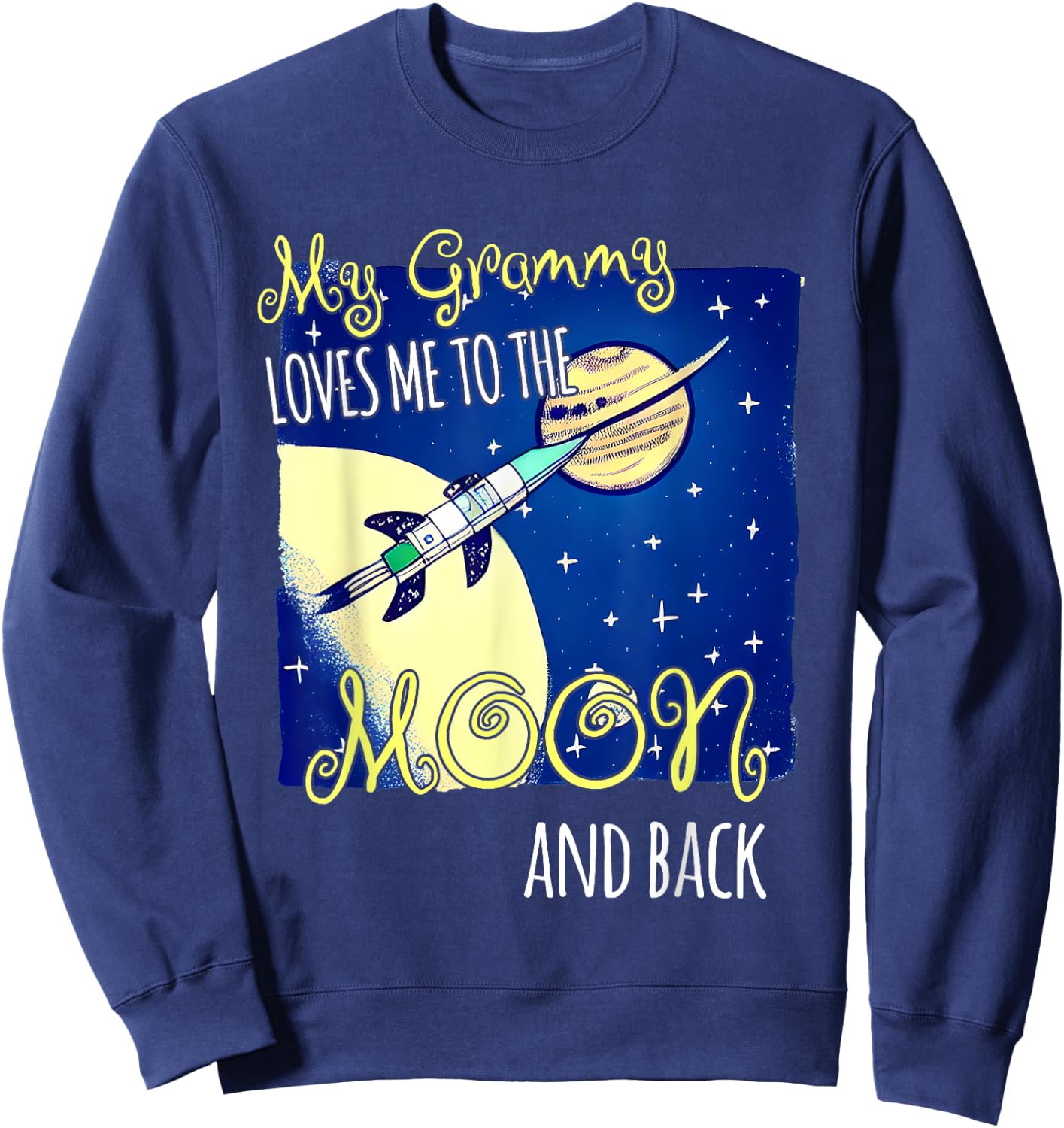My Grammy Loves Me to the Moon and Back | Grammie Lover Sweatshirt - Sweatshirt | Navy