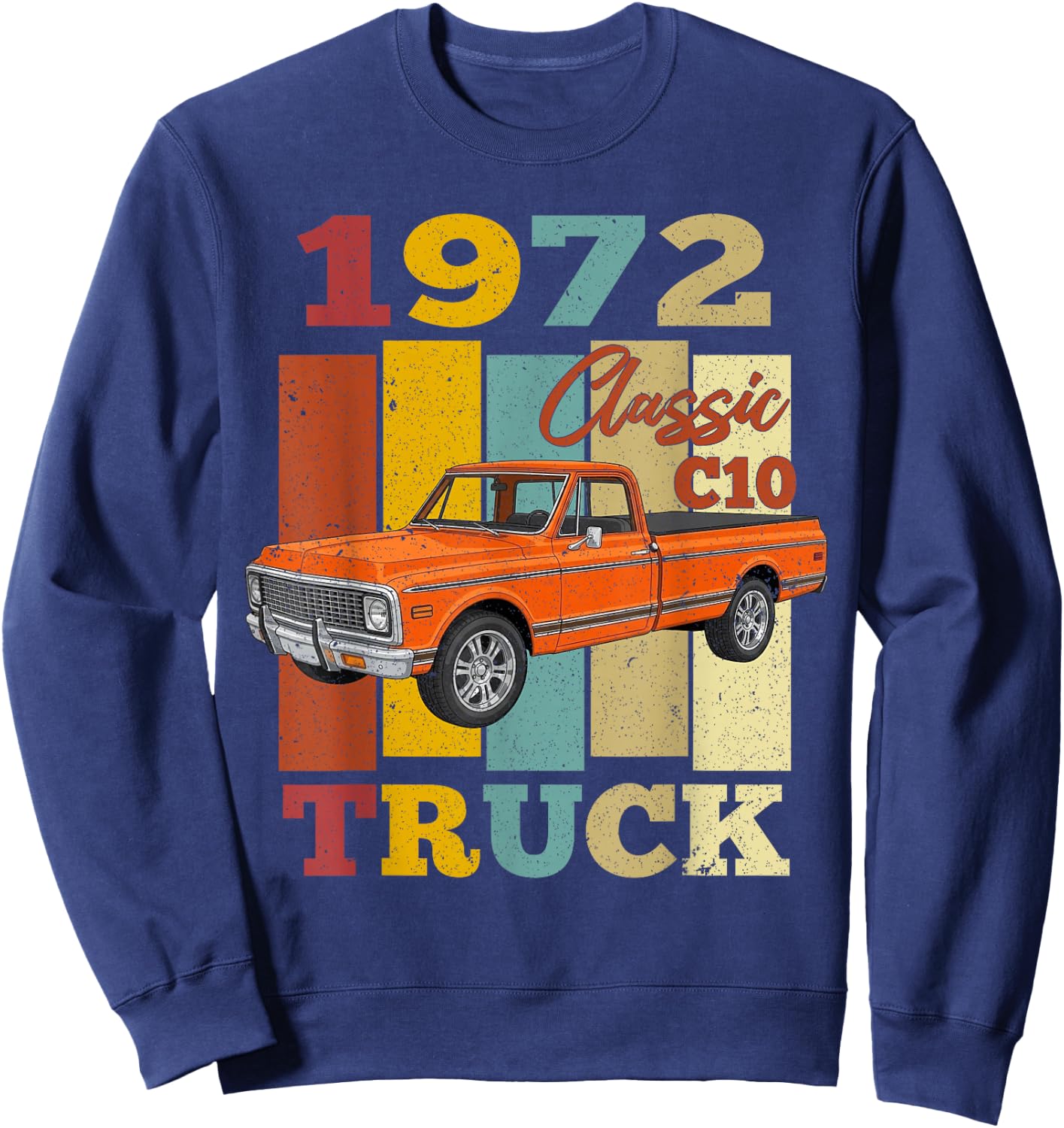 1972 C10 Truck Vintage 72 Silhouette Classic Old Hot Rod Sweatshirt - Sweatshirt | Navy