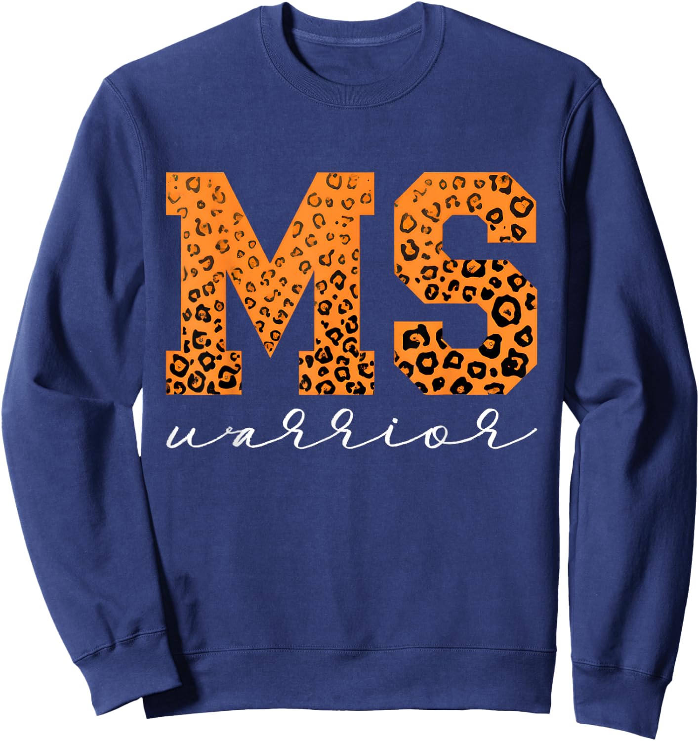 MS Warrior Leopard Multiple Sclerosis Awareness Sweatshirt - Sweatshirt | Navy
