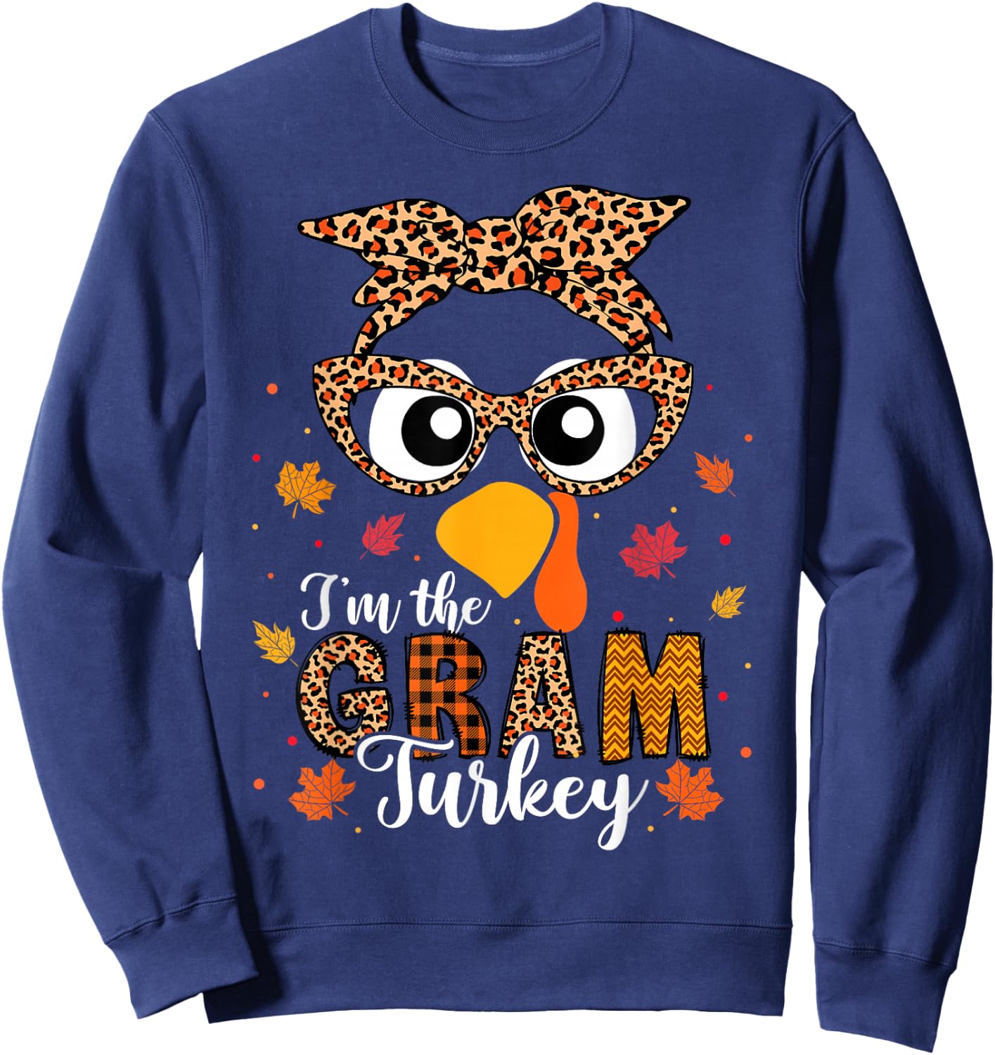 I'm the Gram Turkey Matching Family Thanksgiving 2024 Sweatshirt - Sweatshirt | Navy