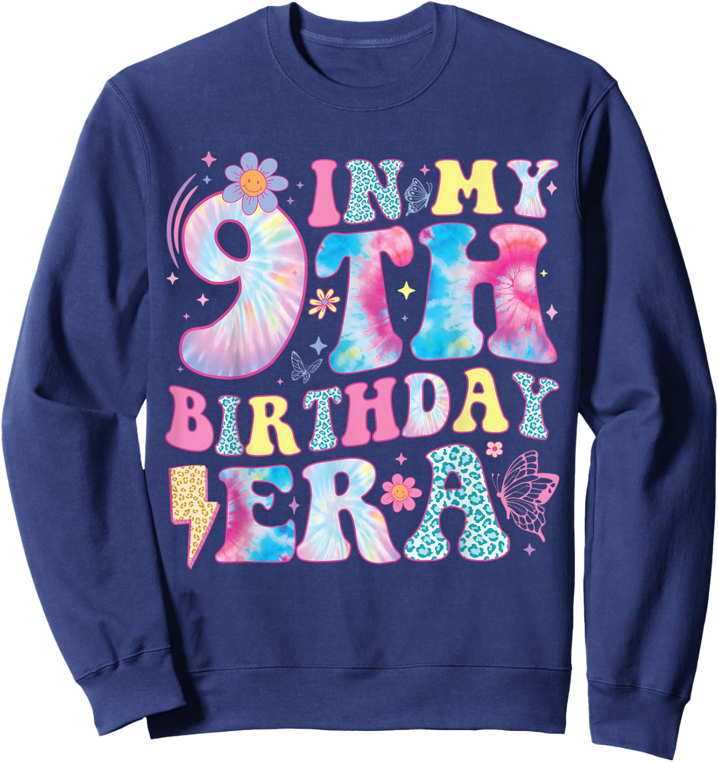 in My 9th Birthday Era Nine Bday 9 Year Old Birthday Girl Sweatshirt - Sweatshirt | Navy