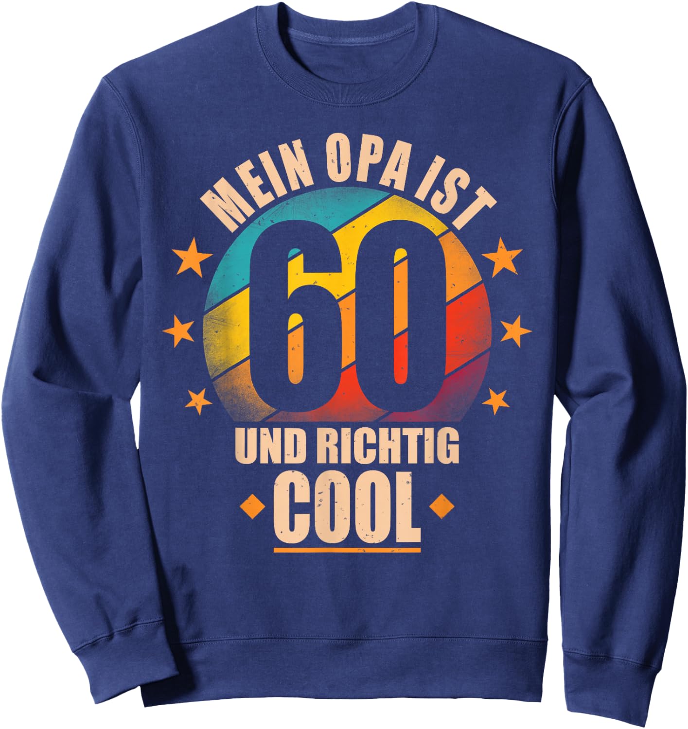 Mein Opa ist 60 und richtig cool - 60th Birthday Grandad , black, s Sweatshirt - Sweatshirt | Navy