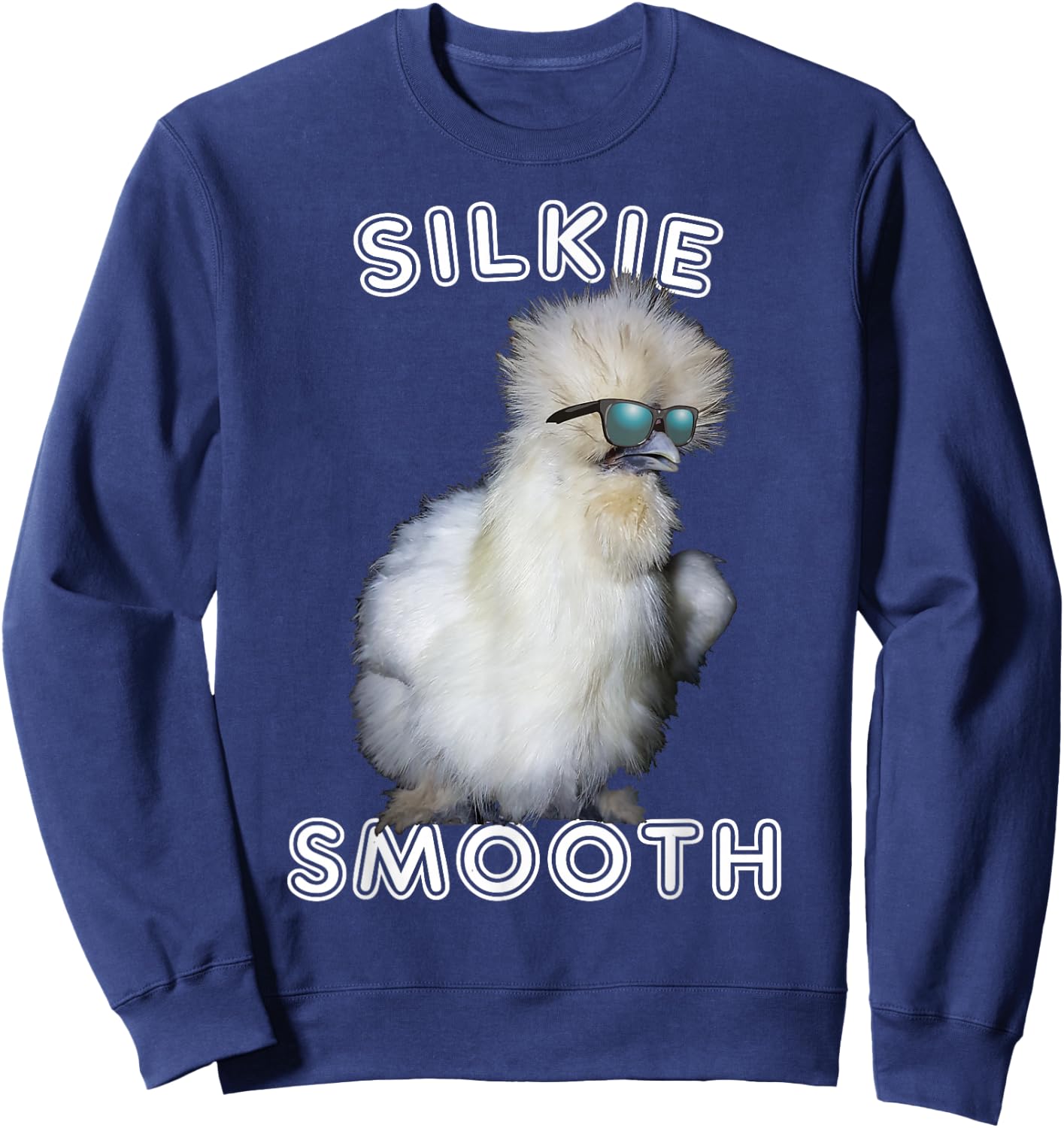 Silkie Chicken Funny Smooth Cuddly Bird Gift Sweatshirt - Sweatshirt | Navy