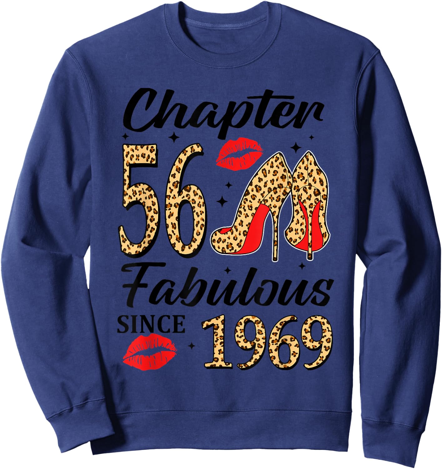 Chapter 56 Fabulous Since 1969 56th Bday High Heels Leopard Sweatshirt - Sweatshirt | Navy