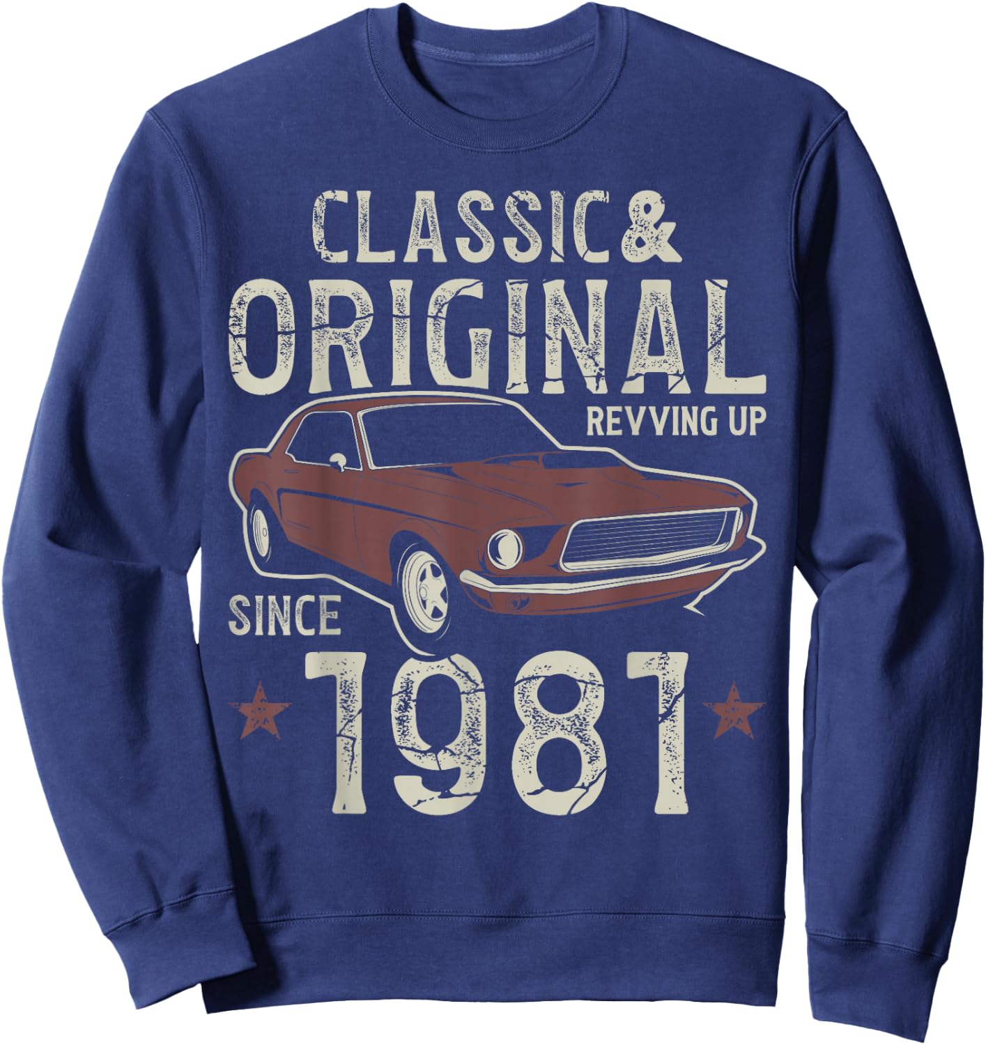 Born In 1981 Classic Car 44th Birthday Sweatshirt - Sweatshirt | Navy
