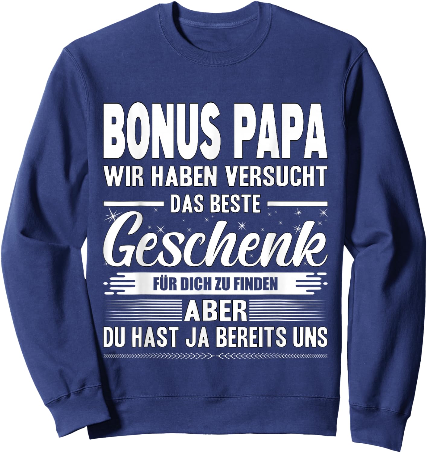 Bonus Papa Stiefvater Stiefpapa Bester Papa Der Welt Vater Sweatshirt - Sweatshirt | Navy