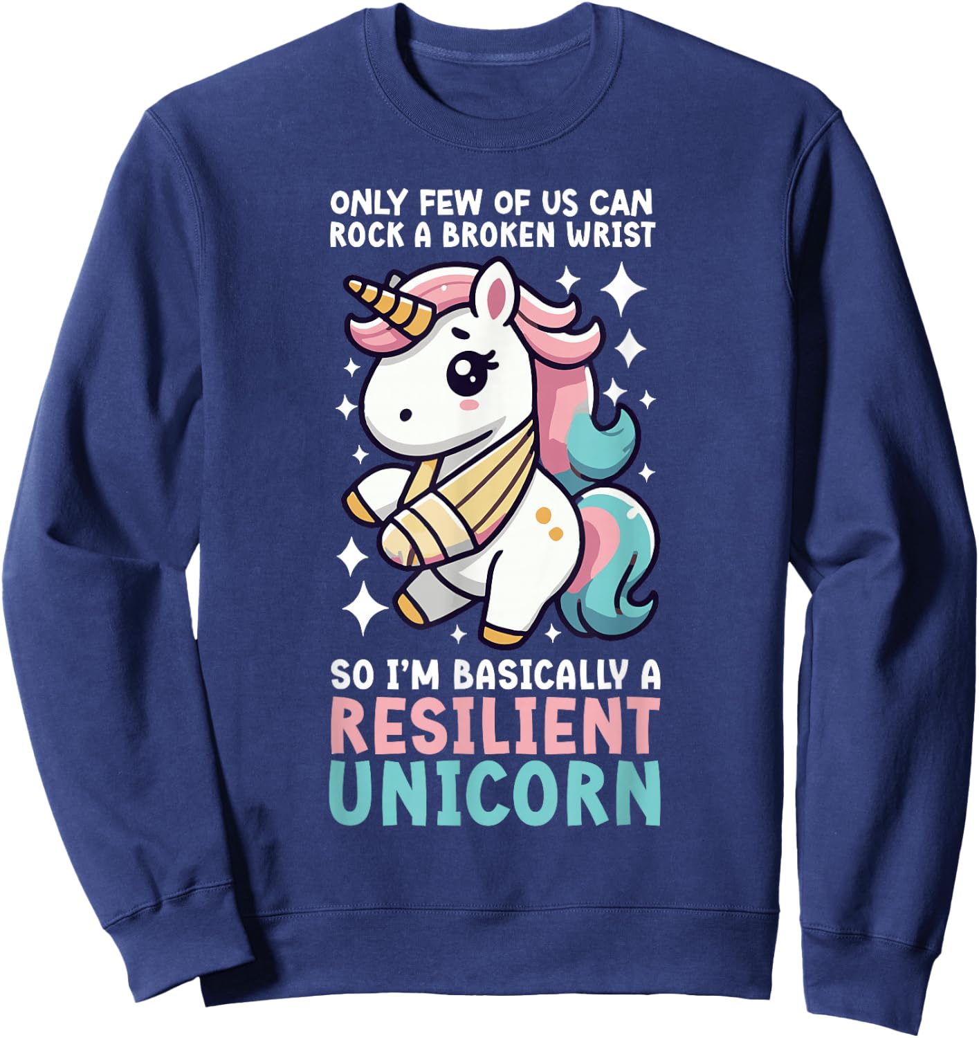 Broken Wrist Recovery Unicorn Broken Wrist Surgery Recovery Sweatshirt - Sweatshirt | Navy