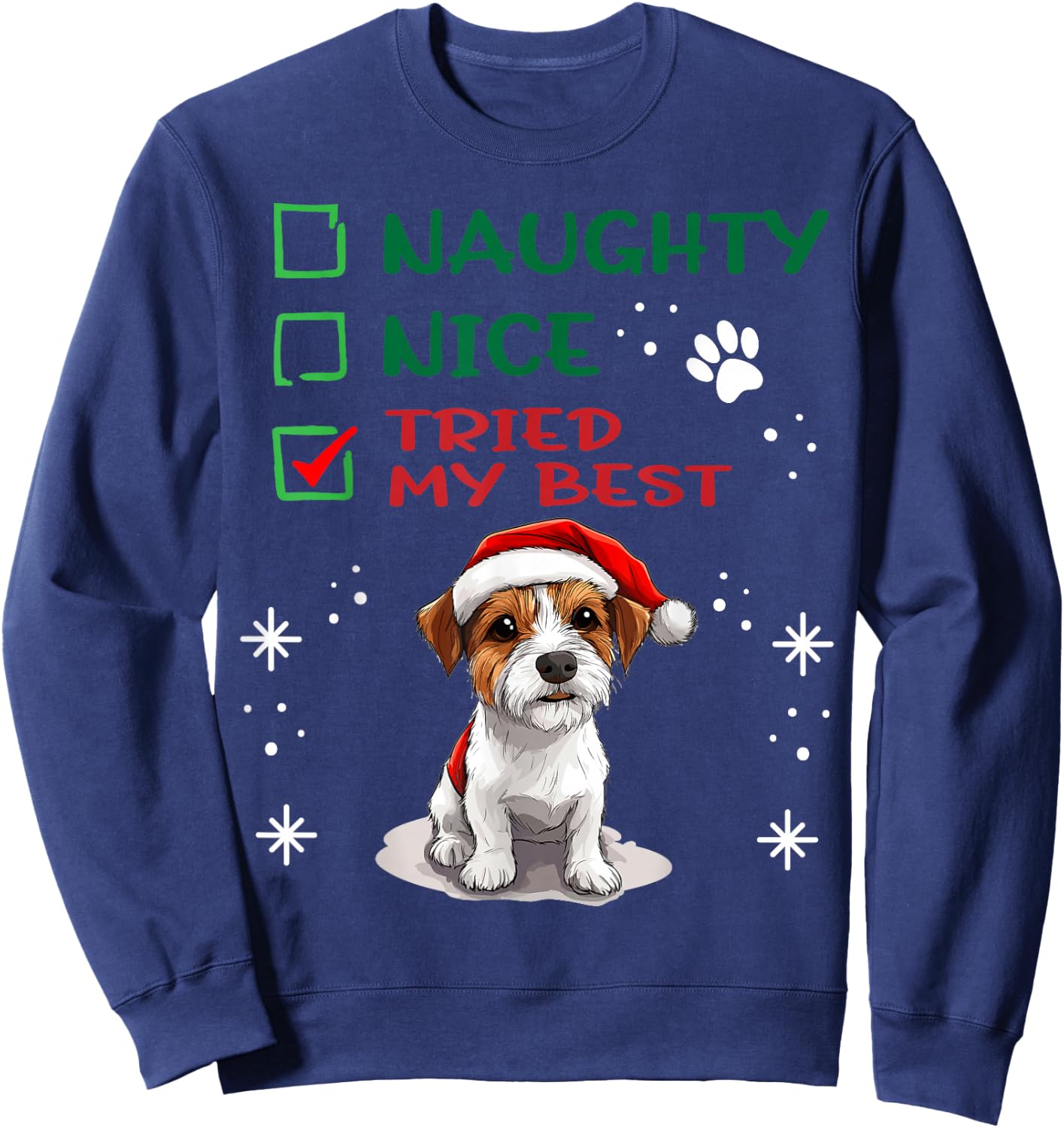 Cute Parson Russell Terrier Dog Christmas Naughty Nice Tried Sweatshirt - Sweatshirt | Navy