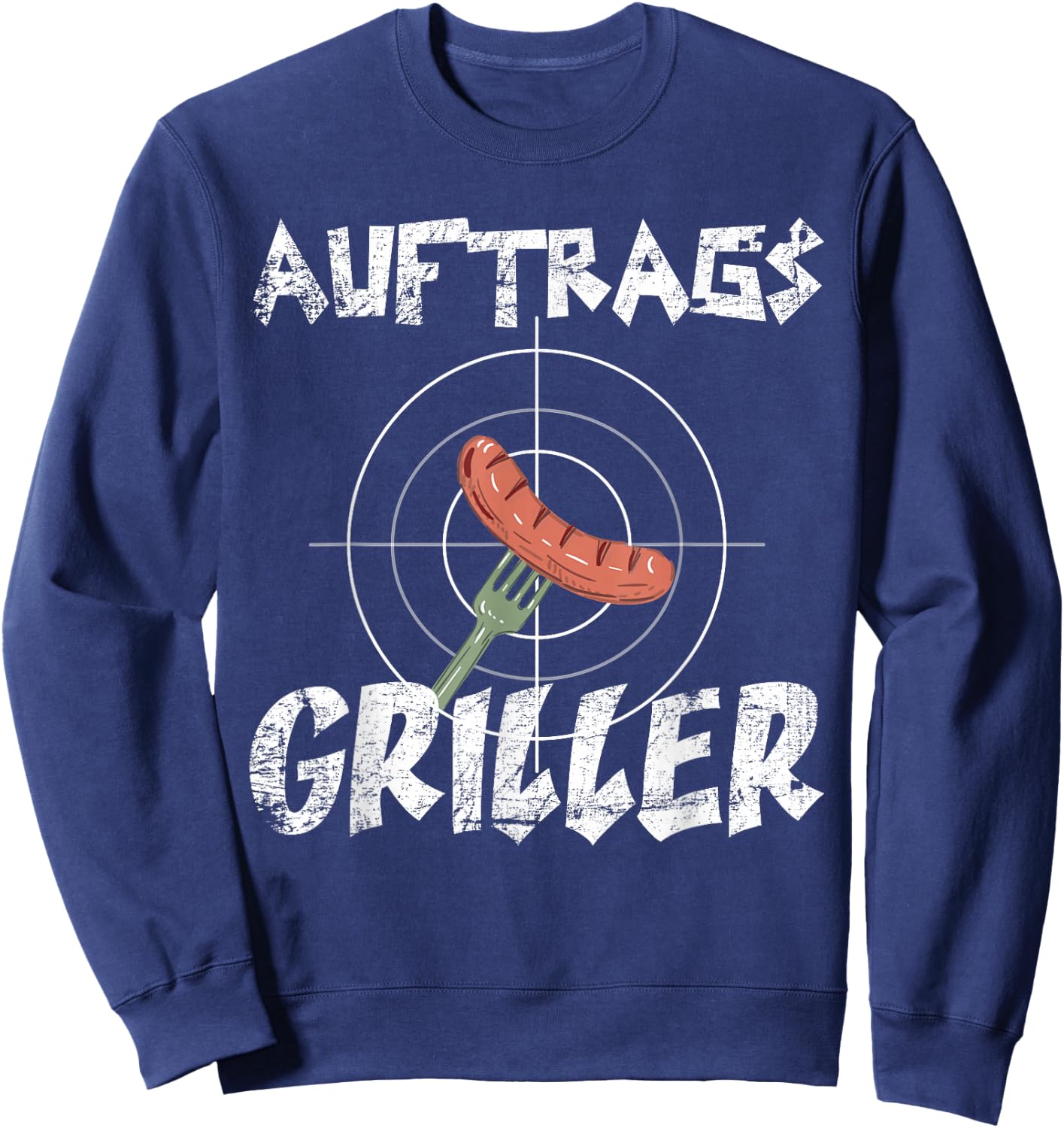Griller Grill Bratwurst Grillspruch Lustiges Auftragsgriller Sweatshirt - Sweatshirt | Navy