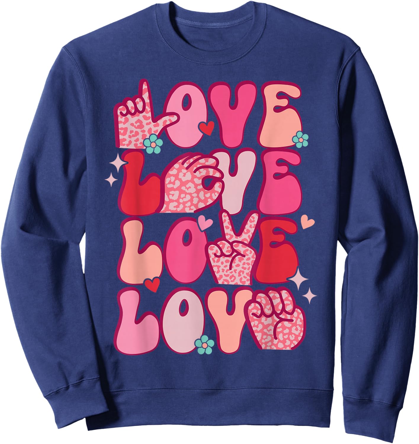Groovy Sign Language Valentines Day LOVE ASL Finger Spelling Sweatshirt - Sweatshirt | Navy