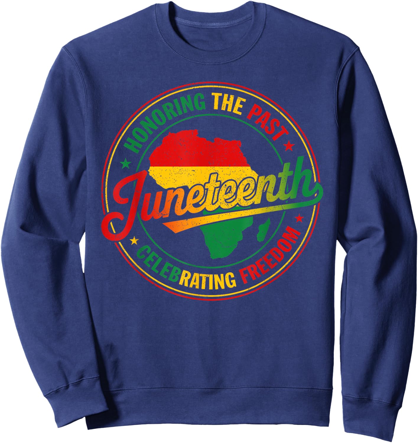 Juneteenth Honoring the Past Celebrating Freedom 1865 Black Sweatshirt - Sweatshirt | Navy