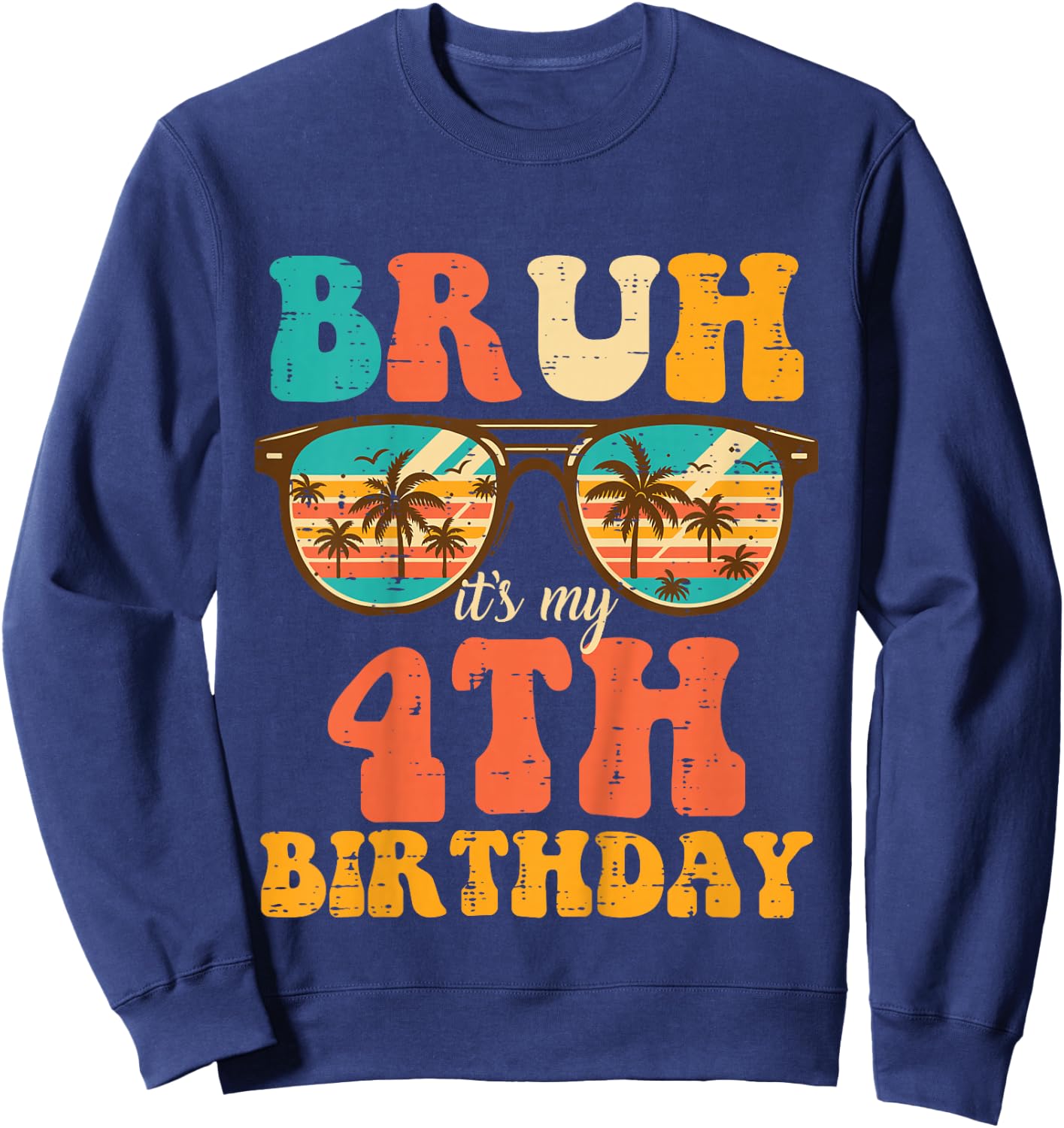 Kids Bruh My 4th Birthday Beach Sunglasses 4 Bday Boys Girls Kids Sweatshirt - Sweatshirt | Navy