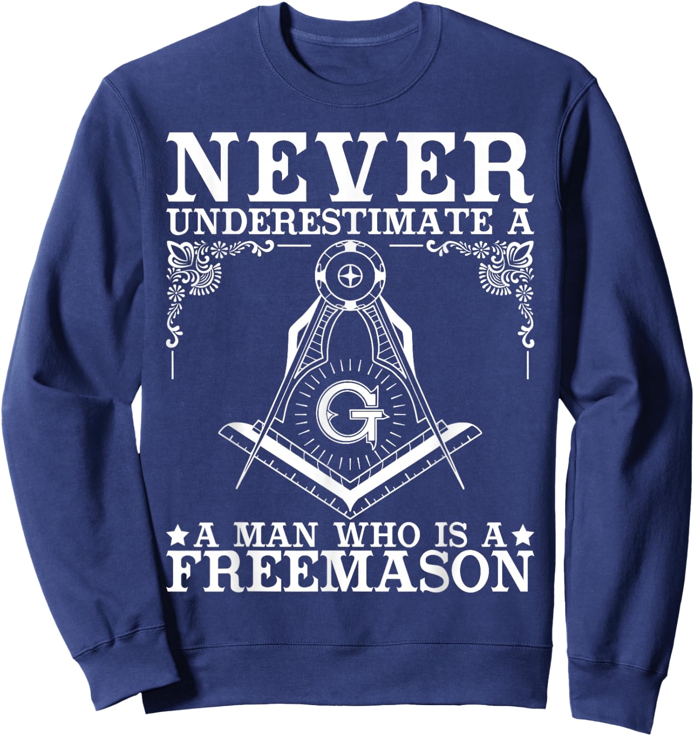 Freemasonry Freemason Conspirazy Theory Freethinker Sweatshirt - Sweatshirt | Navy