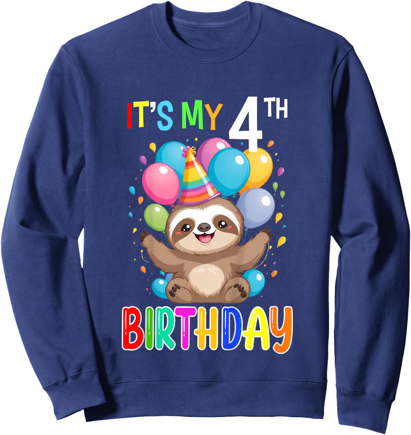 Sloth Birthday 4 Birthday Party Boys Girls 4th Birthday Sweatshirt - Sweatshirt | Navy
