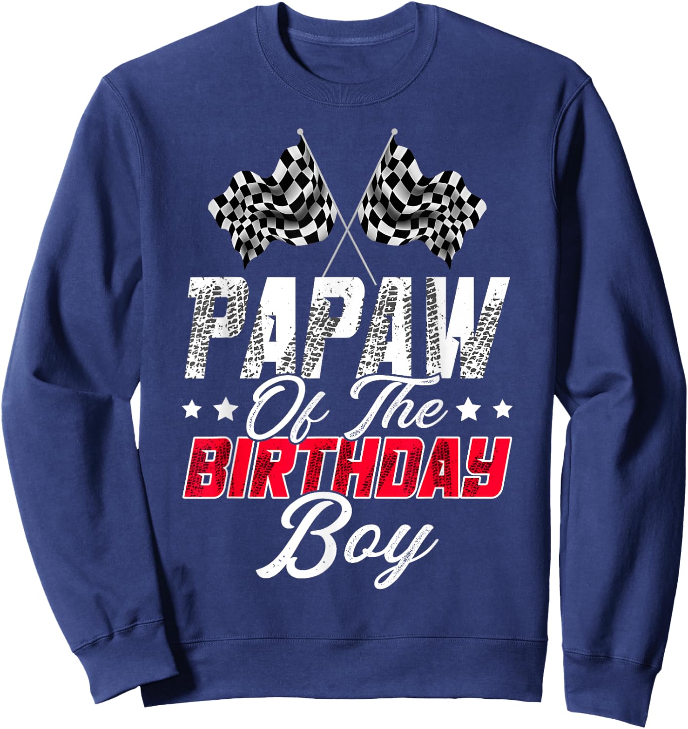 Race Car Papaw Of The Birthday Boy Racing Family Pit Crew Sweatshirt - Sweatshirt | Navy