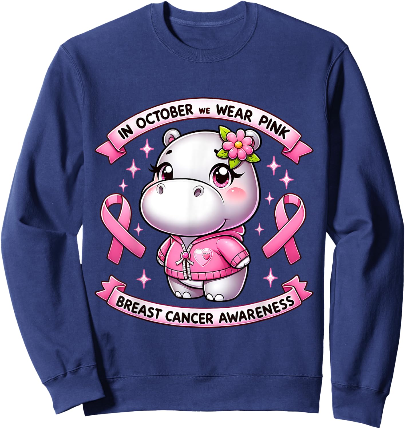 In October We Wear Pink Breast Cancer Awareness Month 2024 Sweatshirt - Sweatshirt | Navy