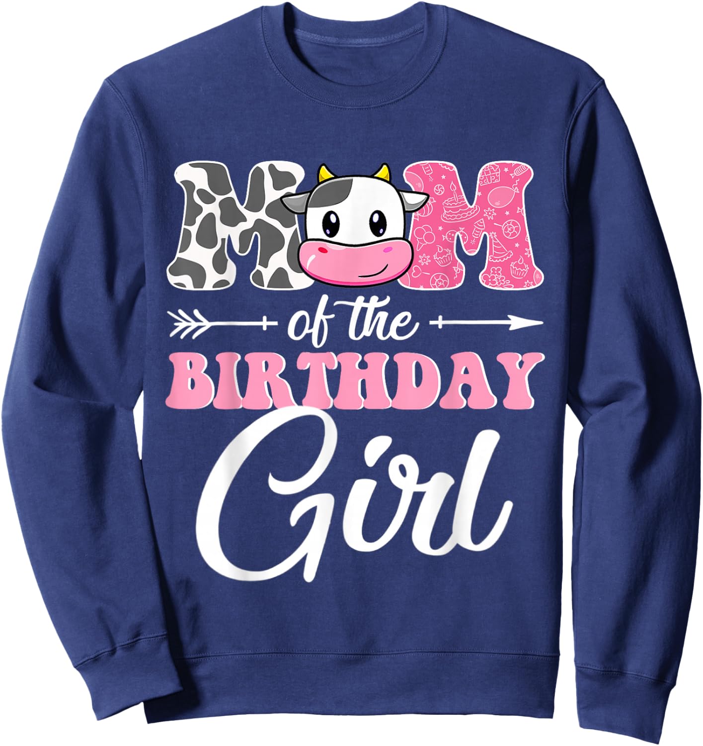 Mom Of The Birthday Girl Matching Farm Cow Mother Mommy Mama Sweatshirt - Sweatshirt | Navy