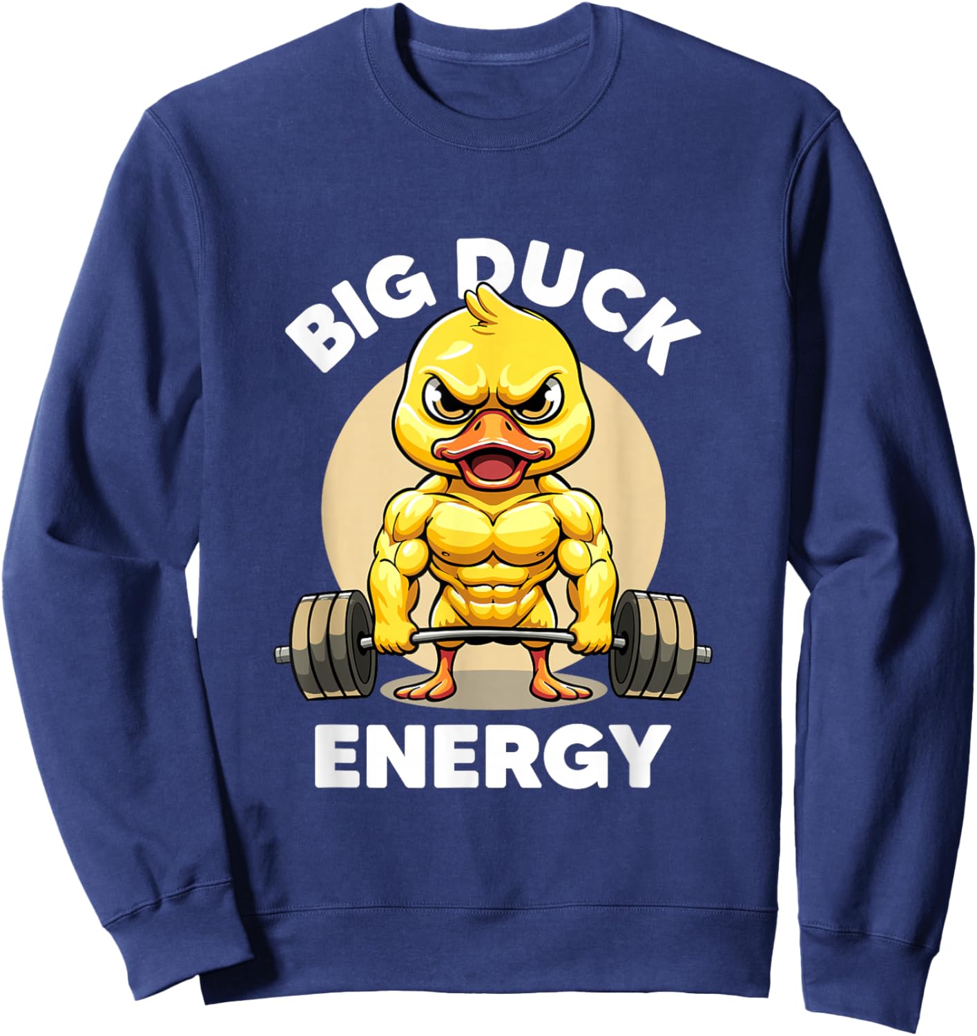 Big Duck Energy Duck Lovers Funny Gym Gewichtheben Ente Sweatshirt - Sweatshirt | Navy