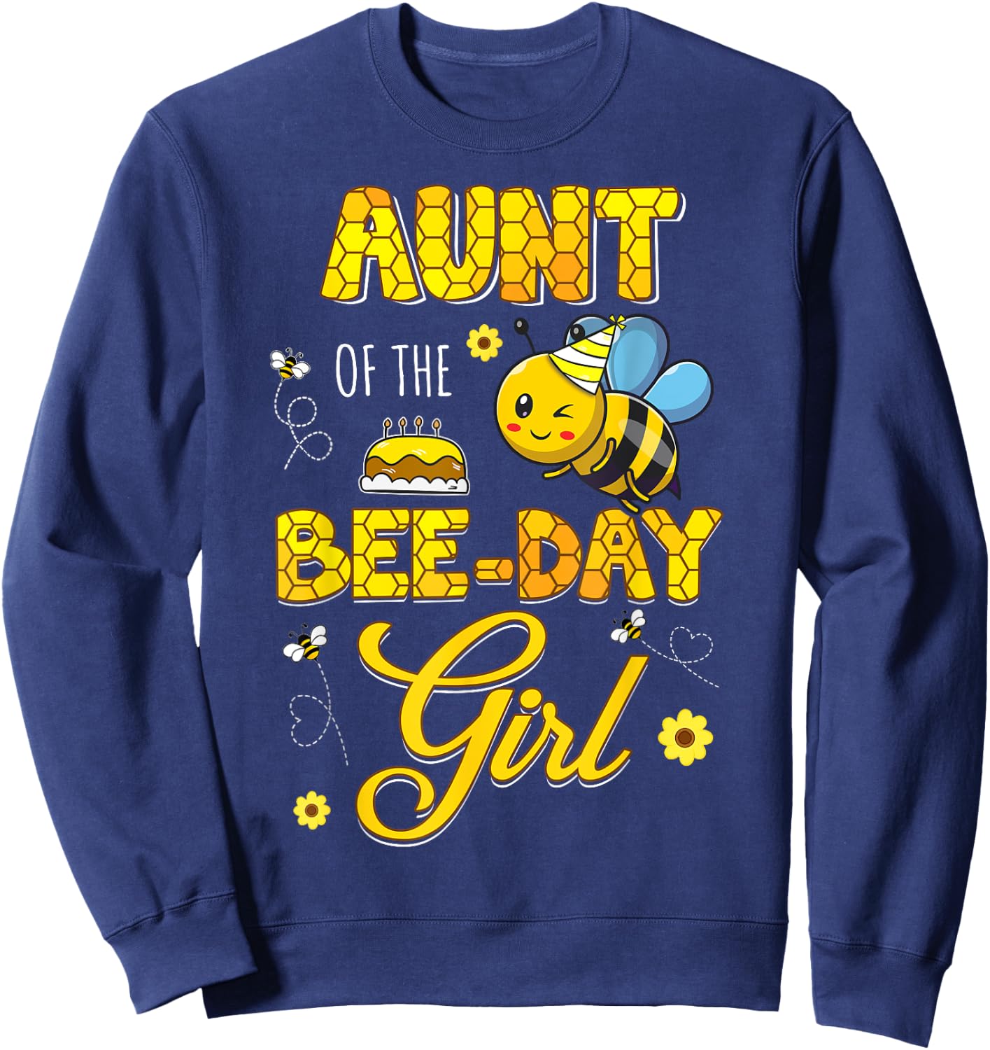 Aunt Of The Bee-Day Girl Hive Birthday Party Matching Sweatshirt - Sweatshirt | Navy