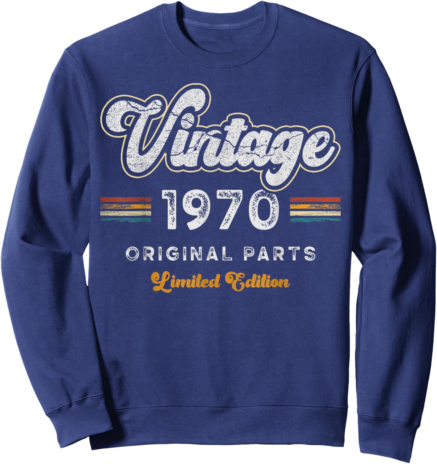 Vintage 1970 Original Parts Limited Edition 55th Birthday , black Sweatshirt - Sweatshirt | Navy