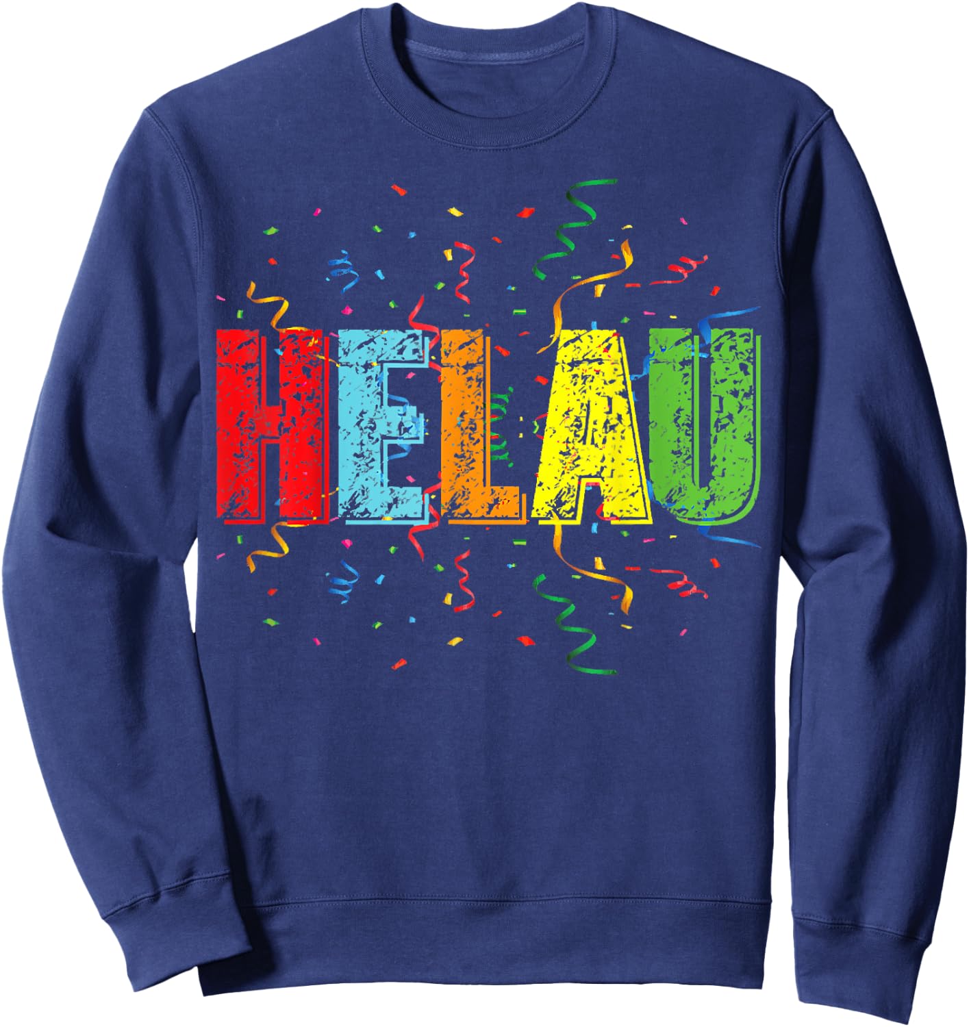 Helau Shirt with Colourful Letters Streamers and Confetti , black Sweatshirt - Sweatshirt | Navy