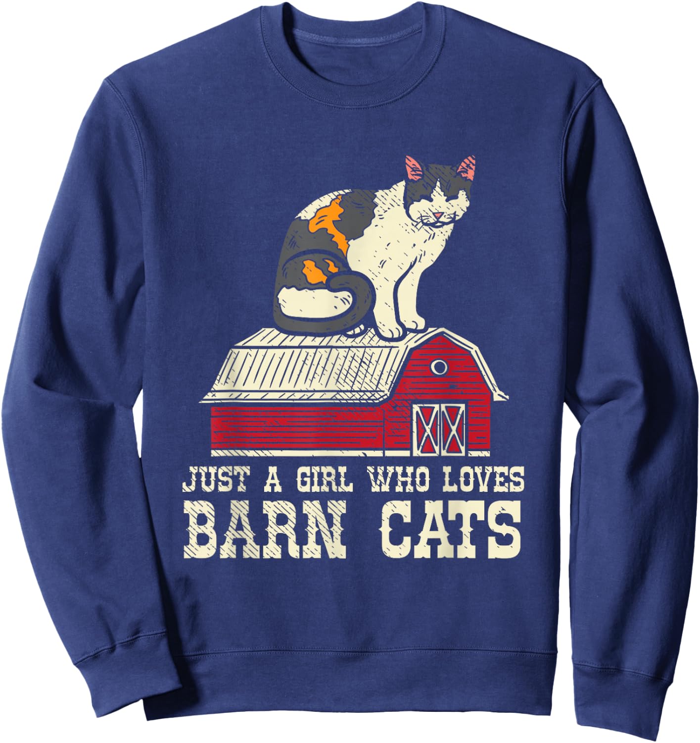 Girl Who Loves Barn Cats Ranch Farmers Market Farm Wife Sweatshirt - Sweatshirt | Navy