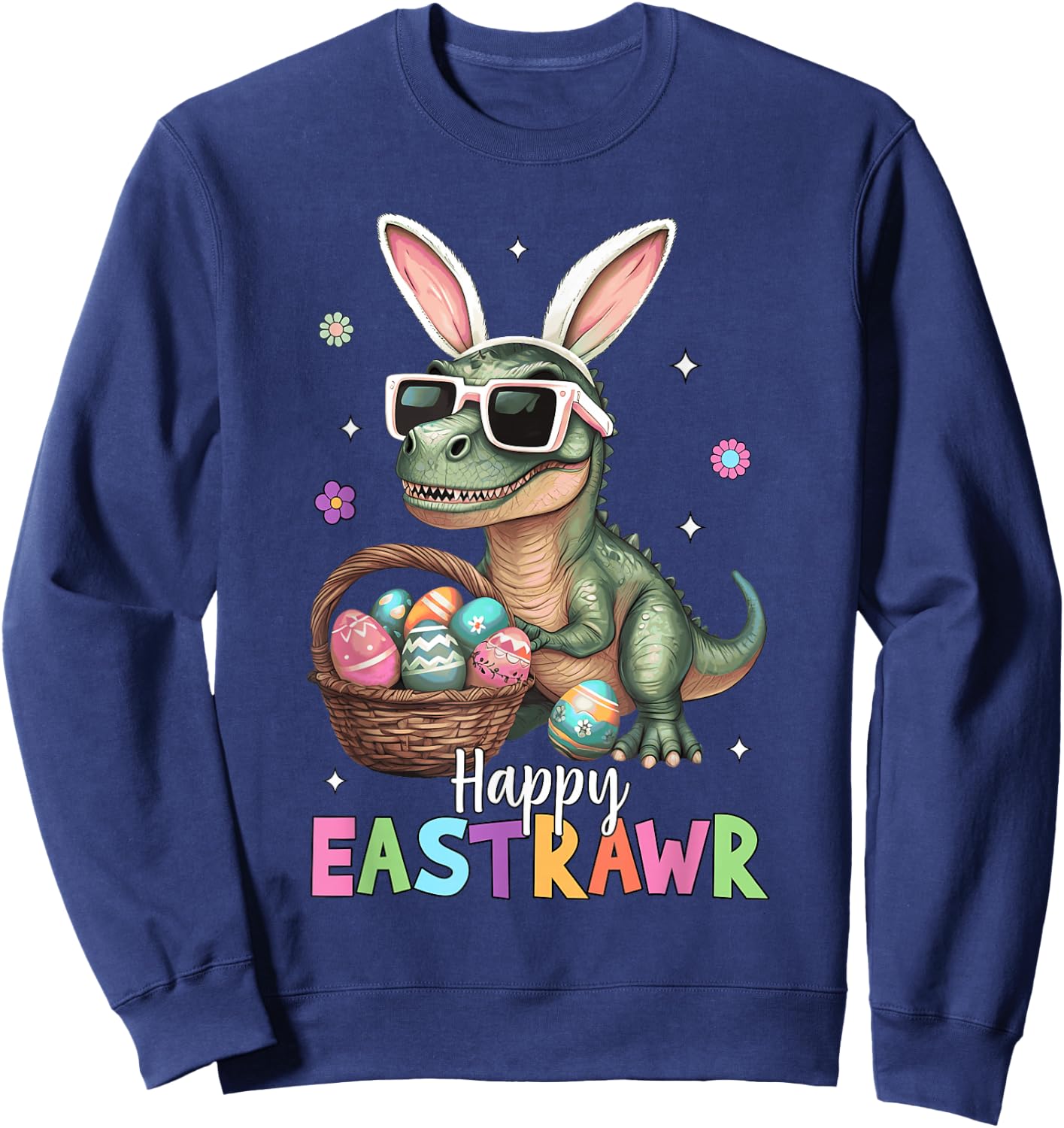 Happy Eastrawr T Rex Easter Bunny Dinosaur Eggs Boys Kids Sweatshirt - Sweatshirt | Navy