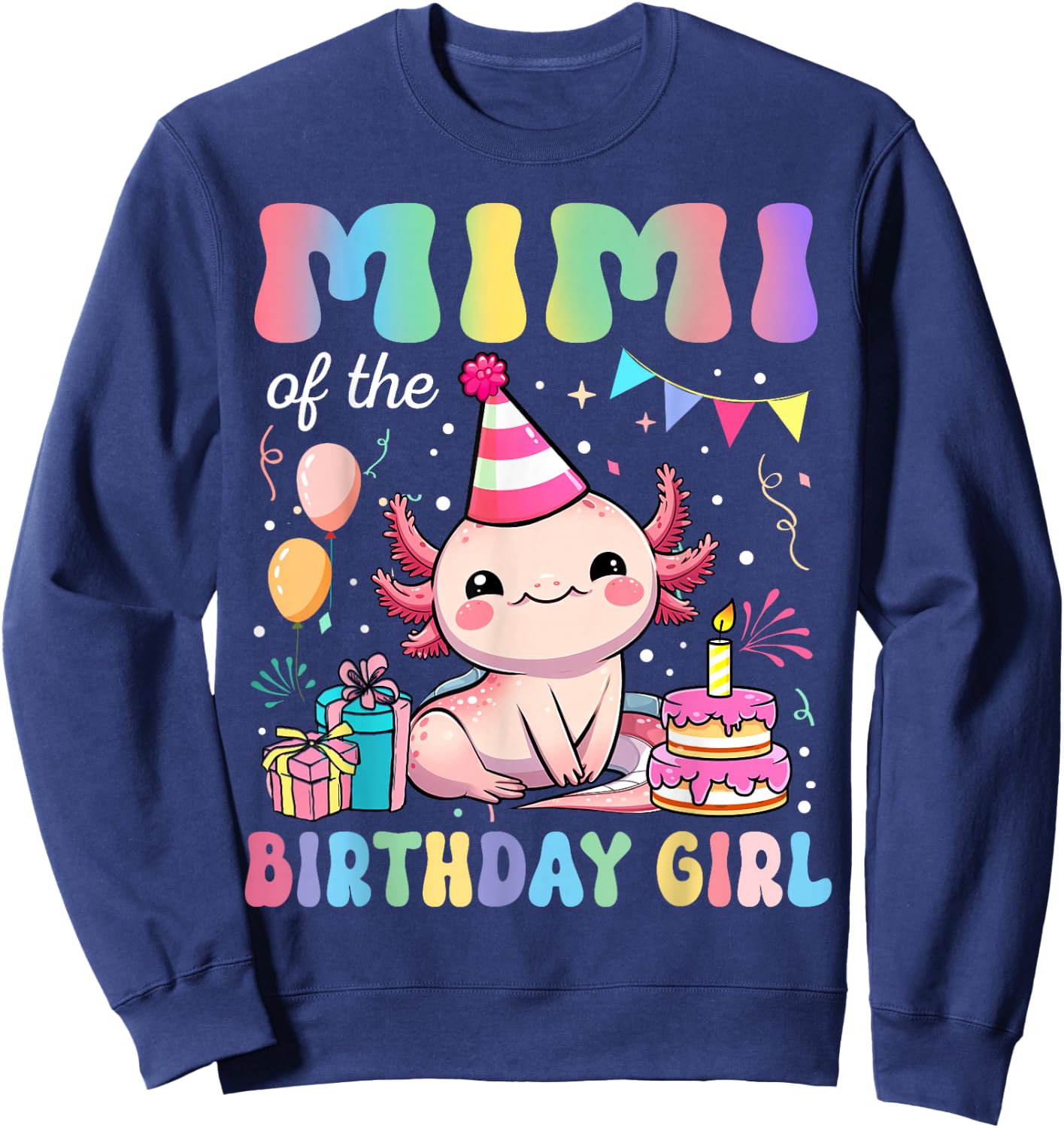 Mimi Of The Birthday Girl Axolotl Bday Party Family Sweatshirt - Sweatshirt | Navy