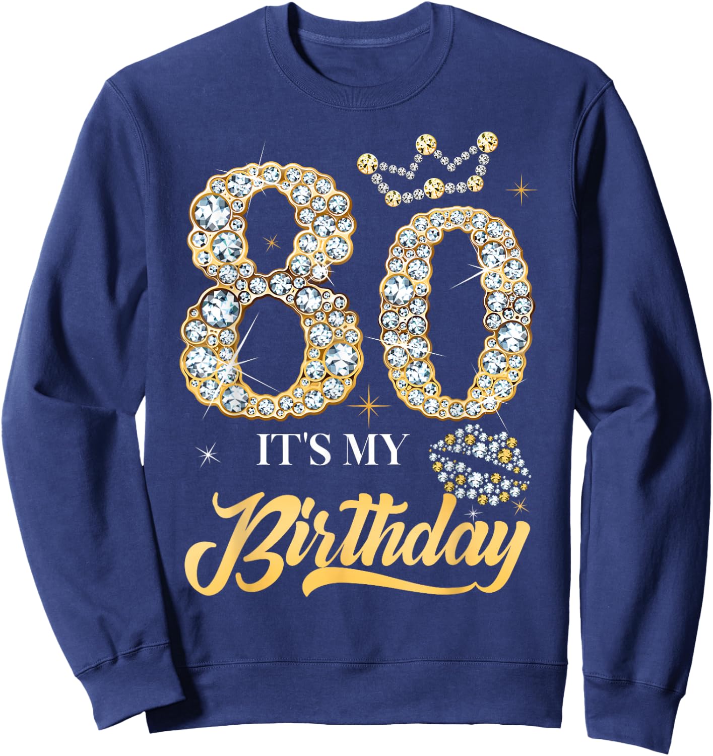It's My 80th Birthday Diamond Shoes 80 Years Old Women Sweatshirt - Sweatshirt | Navy