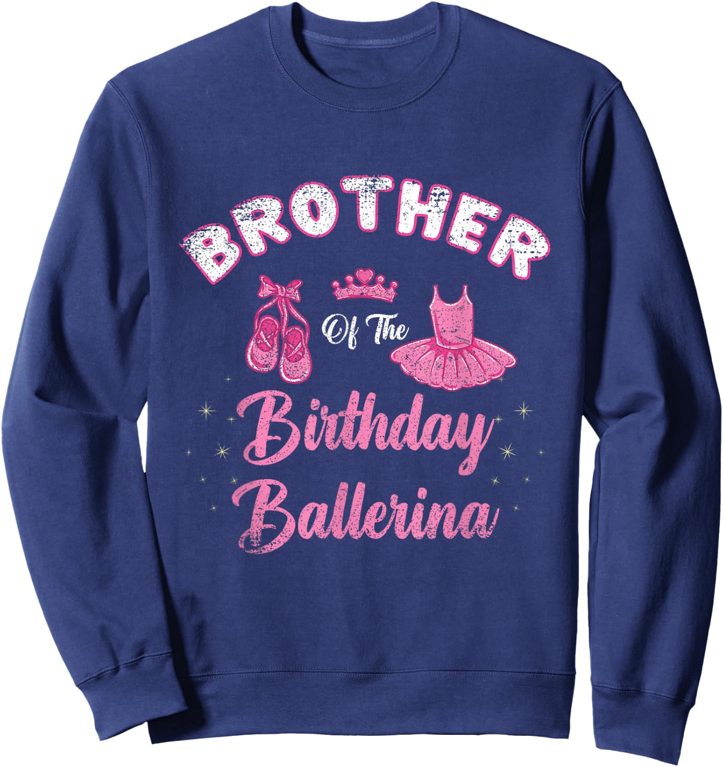 Brother Of The Birthday Ballerina Vintage Sweatshirt - Sweatshirt | Navy