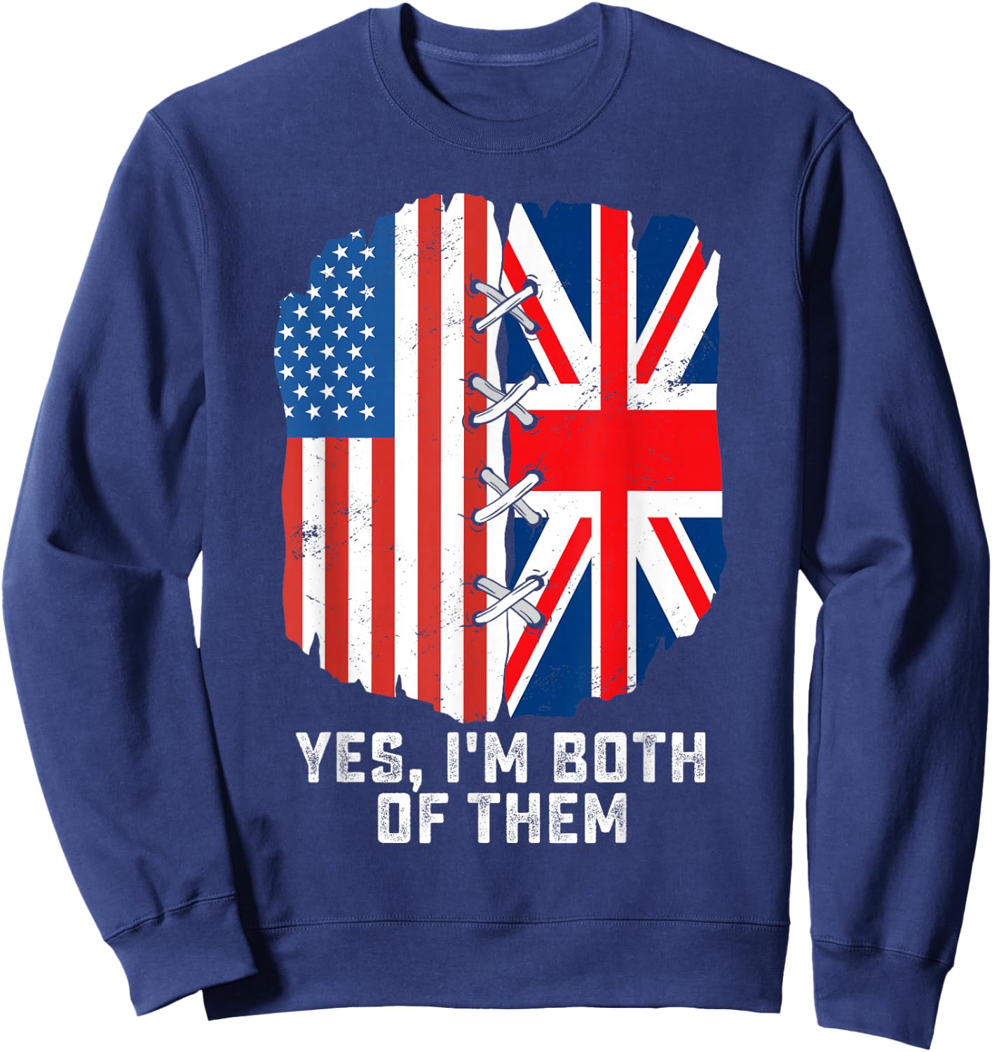 Yes, I'm Both Of Them Half American Half British Heritage Sweatshirt - Sweatshirt | Navy