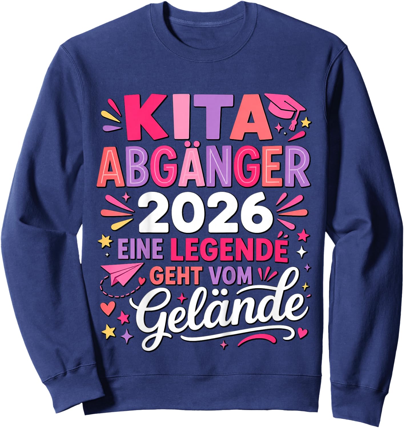 Kita Abgängerin 2026 Legende Geht Vom Gelände Sweatshirt - Sweatshirt | Navy