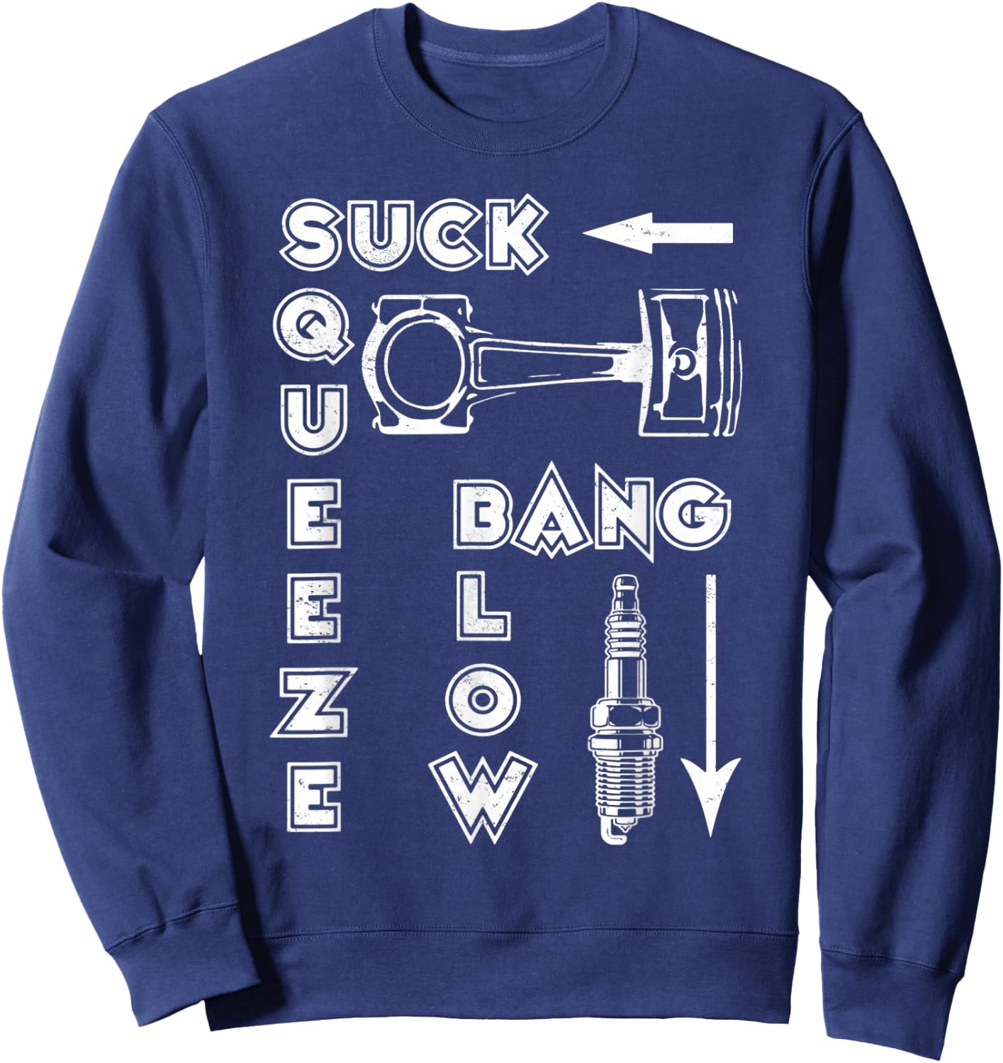 Vintage Suck Squeeze Bang Blow Car And Motorcycle Lover Sweatshirt - Sweatshirt | Navy