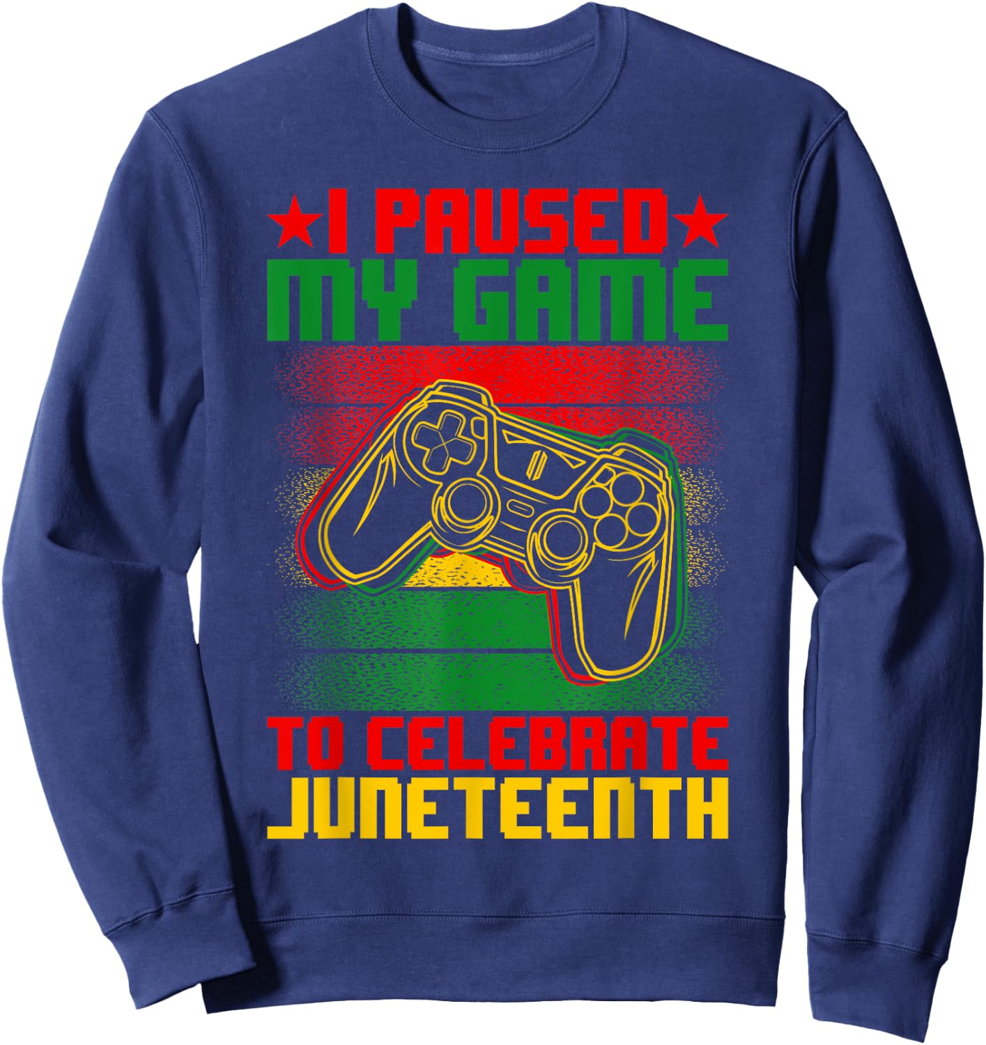 I Paused My Game To Celebrate Juneteenth Black Afro Men Boys Sweatshirt - Sweatshirt | Navy