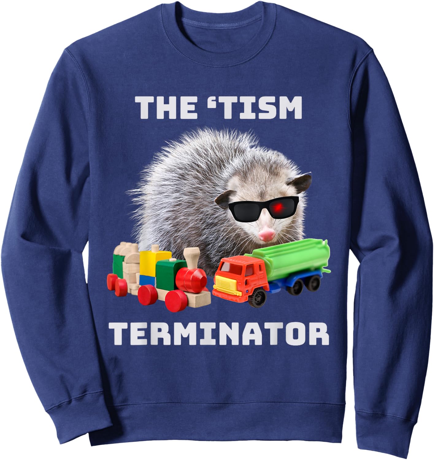 Autism Funny The Tism Meme Autistic Opossum Train Novelty Sweatshirt - Sweatshirt | Navy