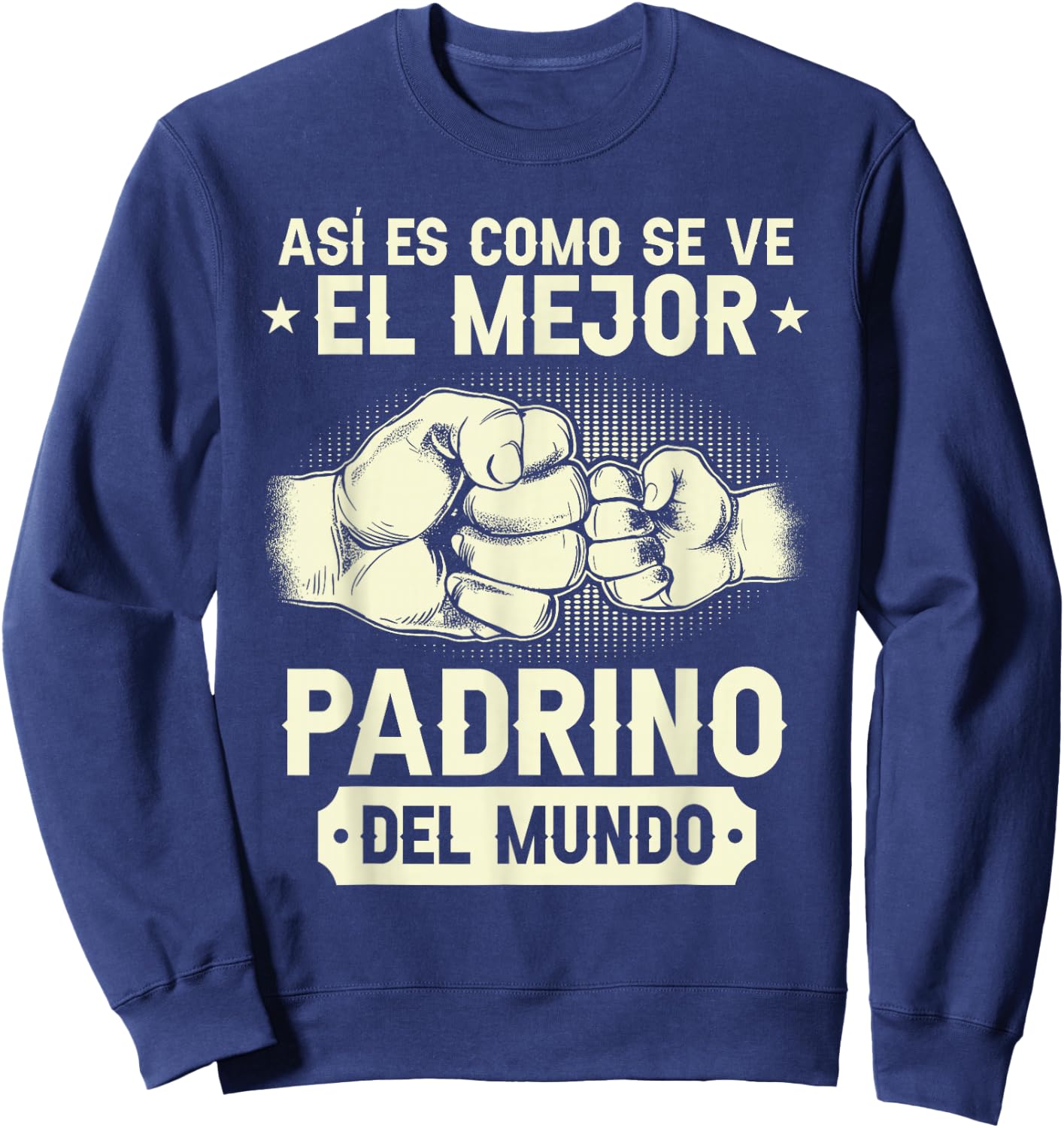 El Mejor Padrino Del Mundo Sweatshirt - Sweatshirt | Navy