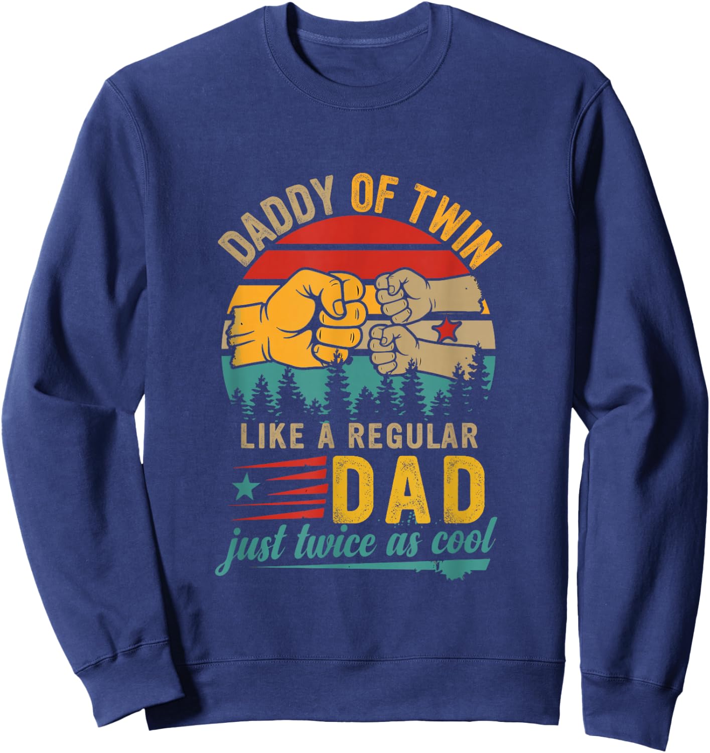 Vintage Daddy of Twin Definition Twice Cool Father's Day Sweatshirt - Sweatshirt | Navy